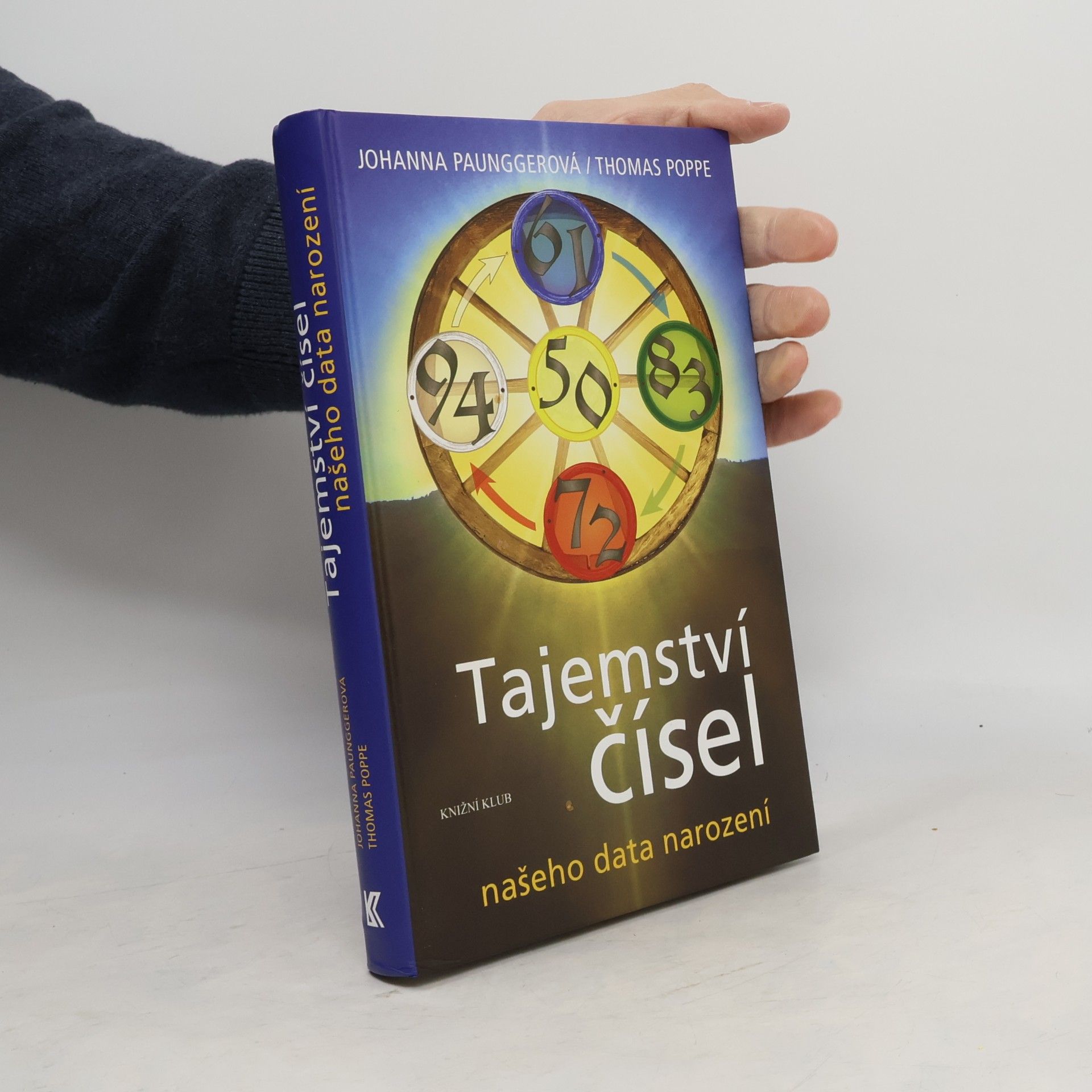 Tajemství čísel našeho data narození : tyrolské číselné kolo