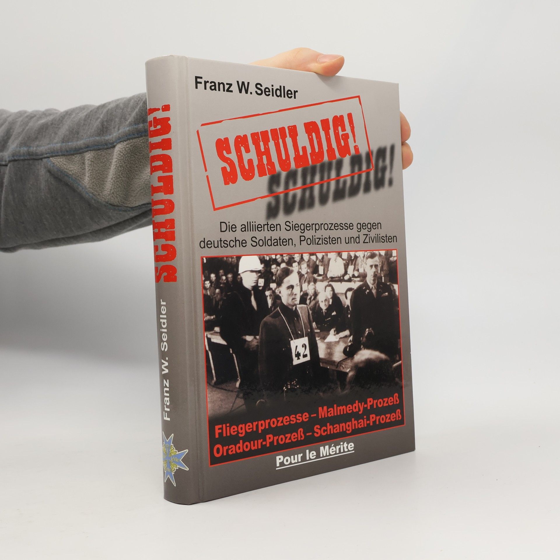 Franz W. Seidler Schuldig!