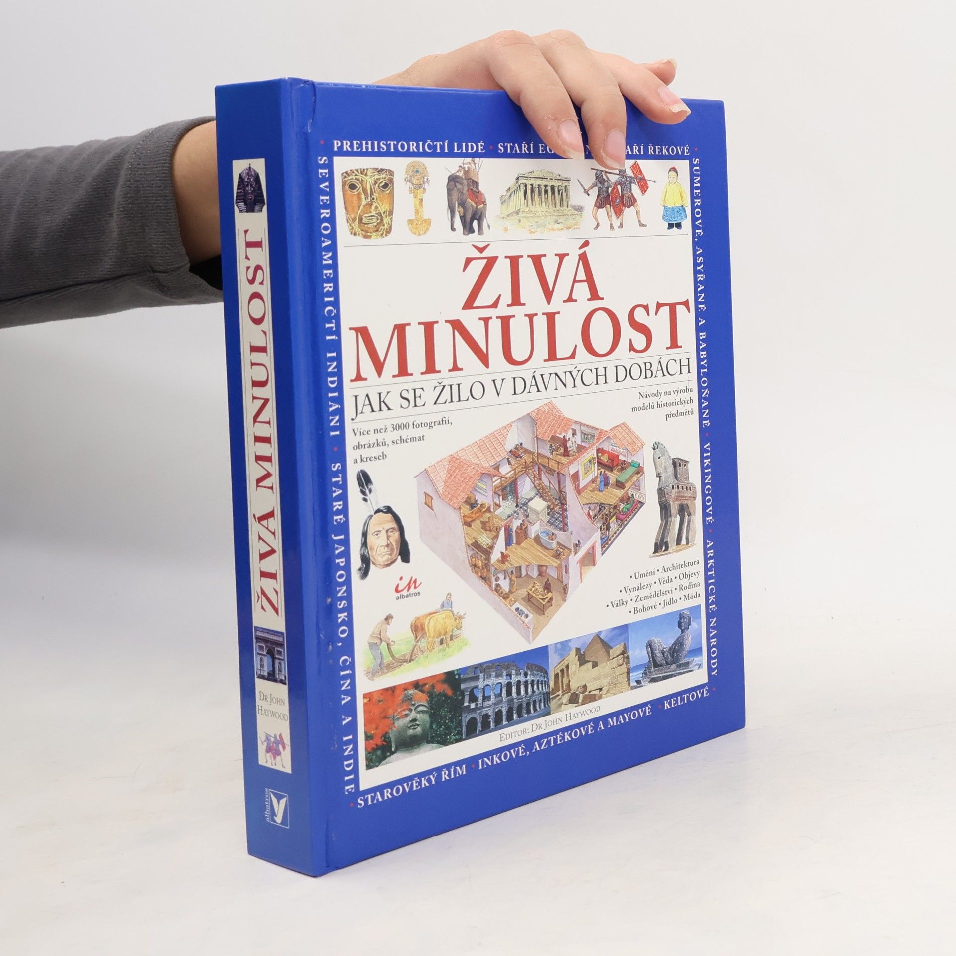Živá minulost : jak se žilo v dávných dobách
