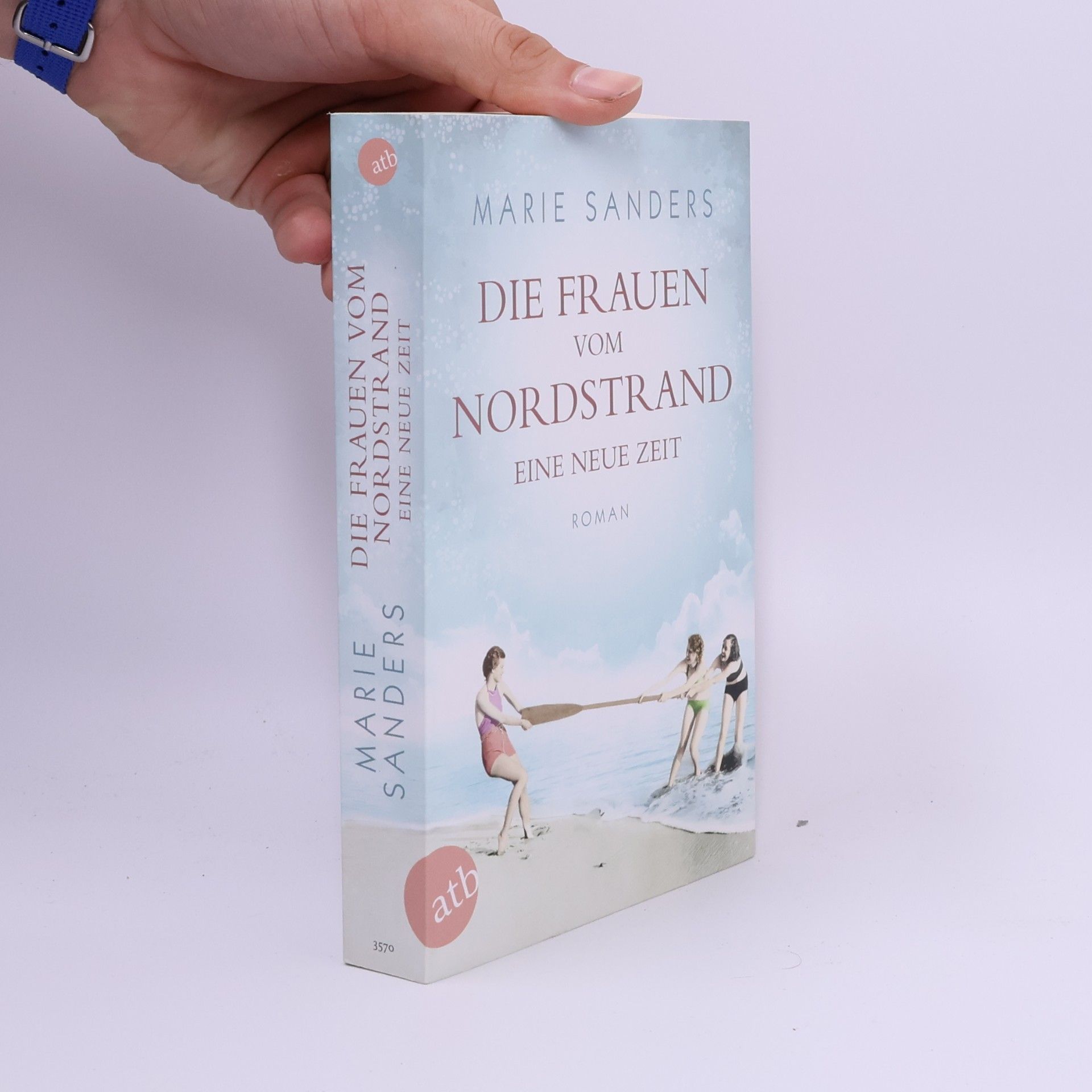 Marie Sanders Die Frauen vom Nordstrand - eine neue Zeit