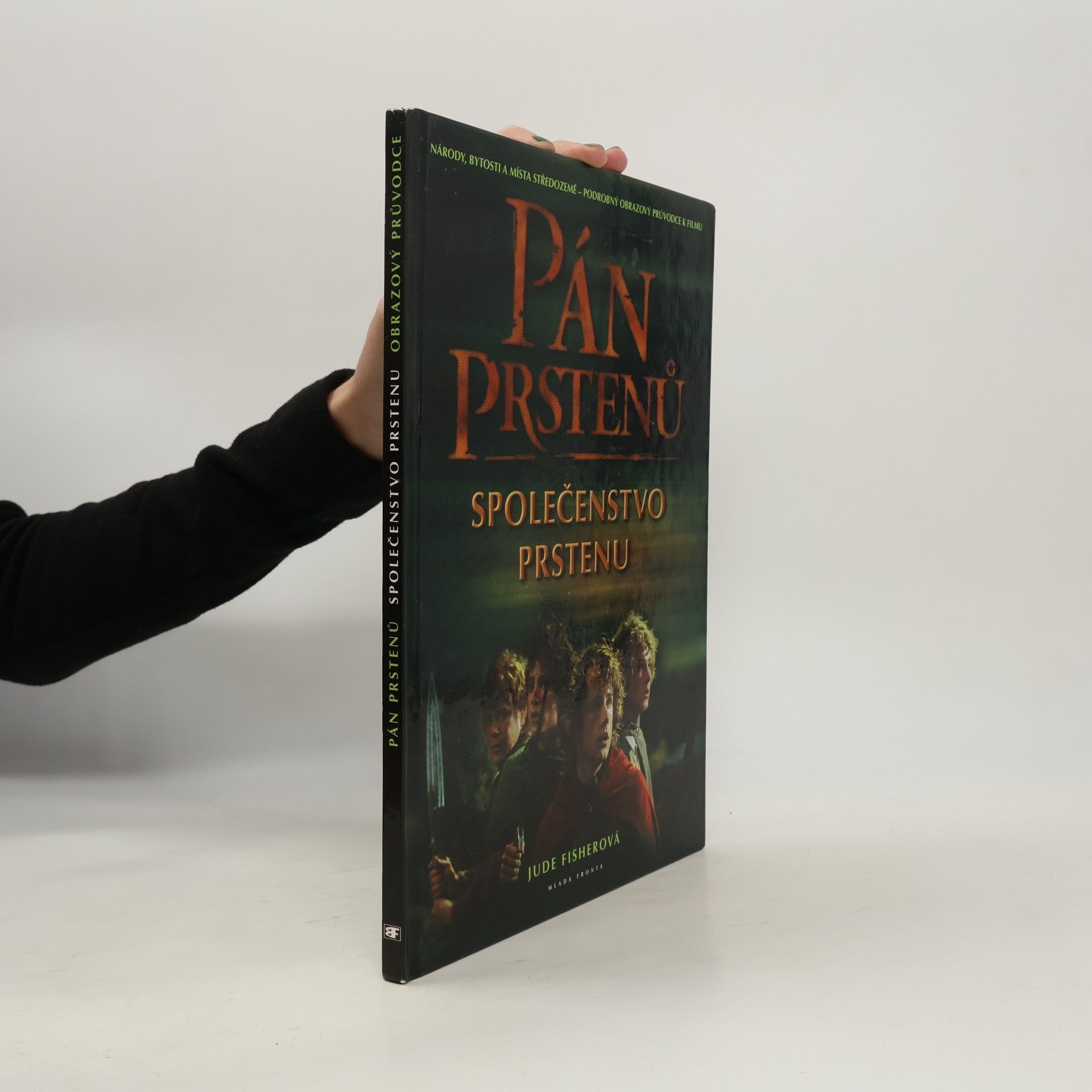 J. R. R. Tolkien Národy, bytosti a místa středozemě: Pán prstenů. Společenstvo prstenu