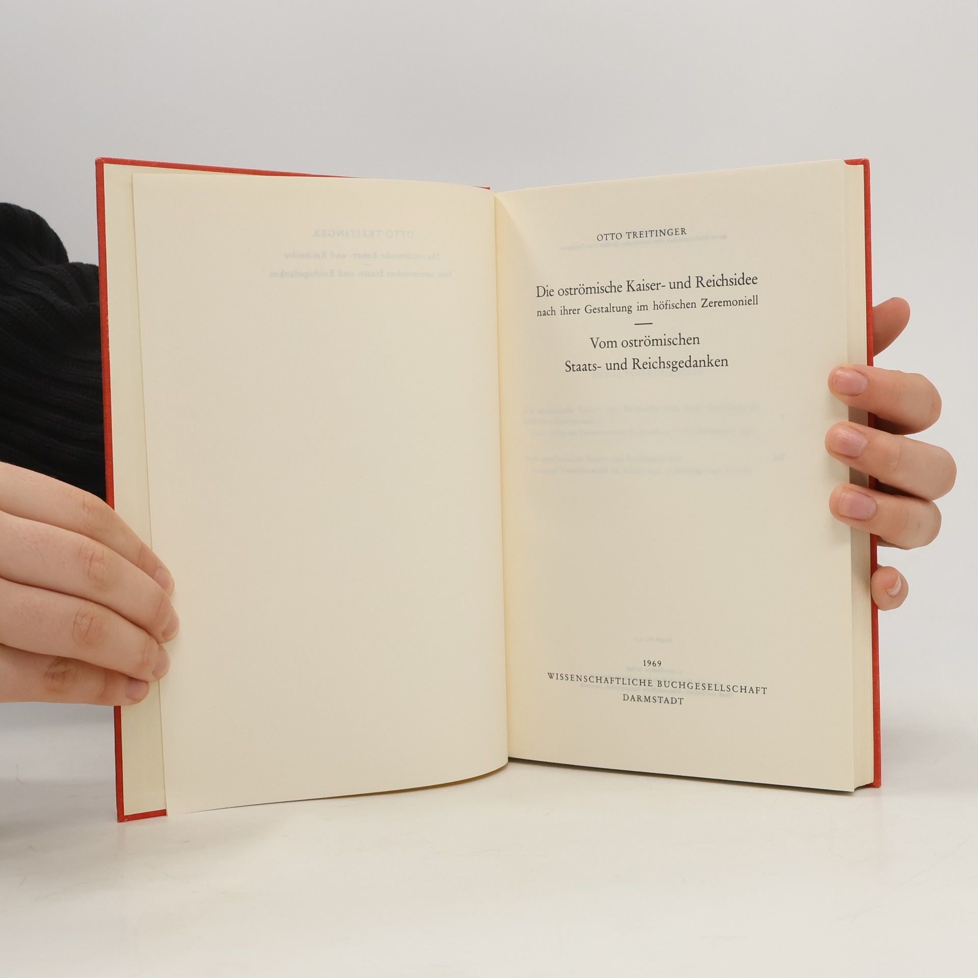 Otto Treitinger Die oströmische Kaiser- und Reichsidee nach ihrer Gestaltung im höfischen Zeremoniell