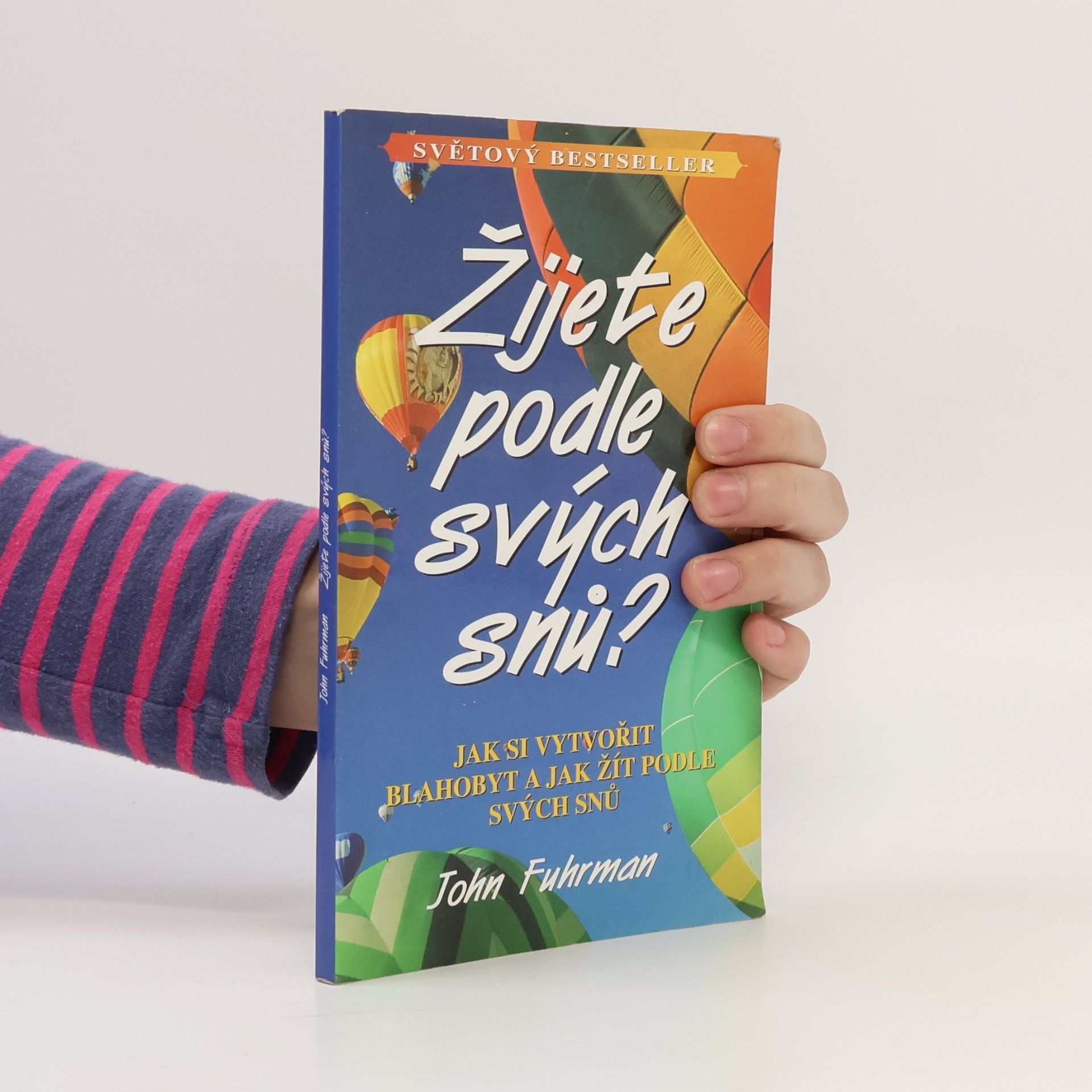 John Fuhrman Žijete podle svých snů?