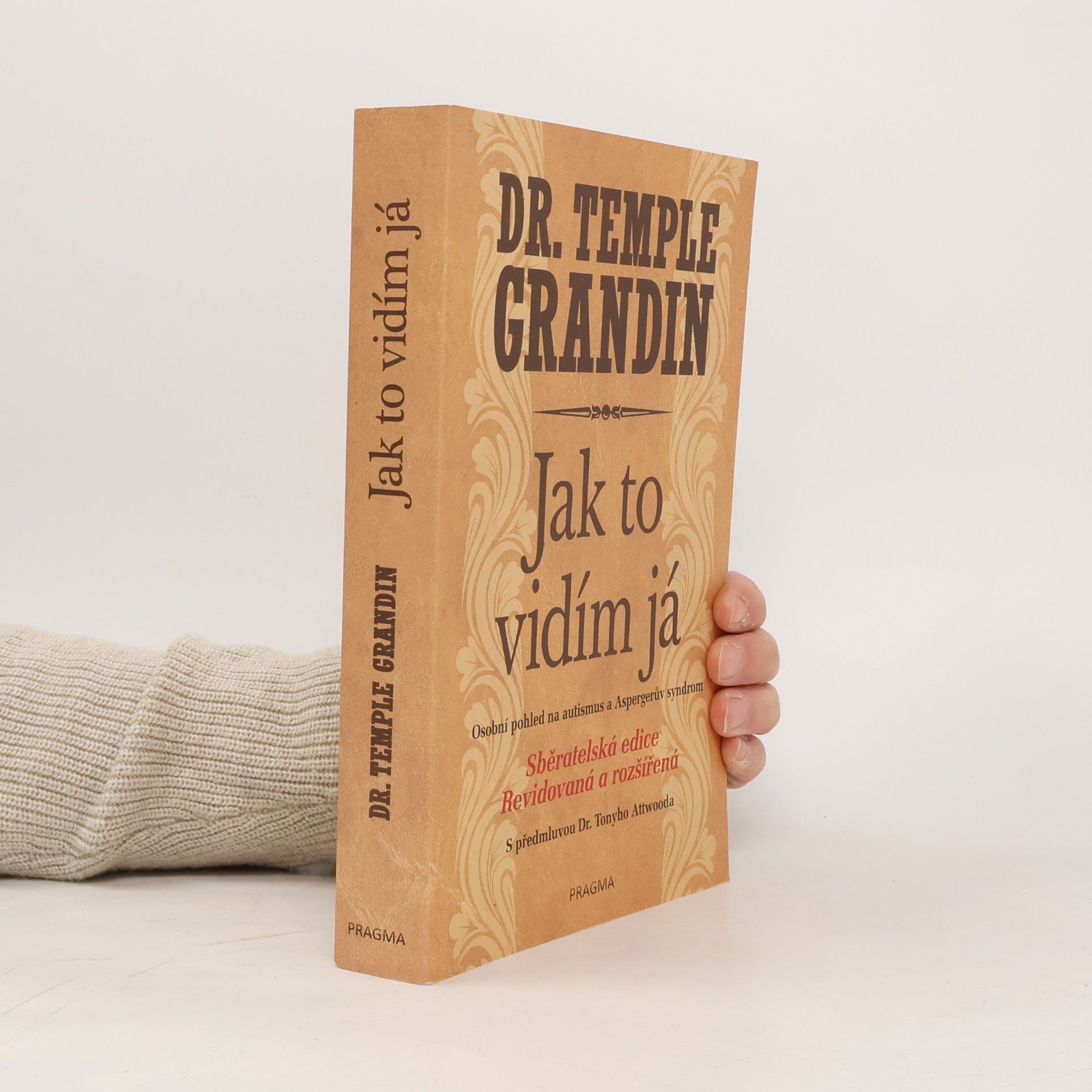 Temple Grandin Jak to vidím já : osobní pohled na autismus a Aspergerův syndrom