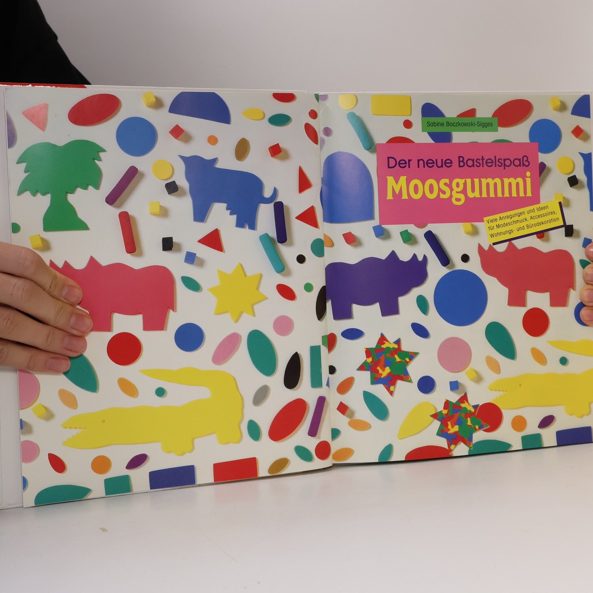Sabine Boczkowski Sigges Der Neue Bastelspass Moosgummi