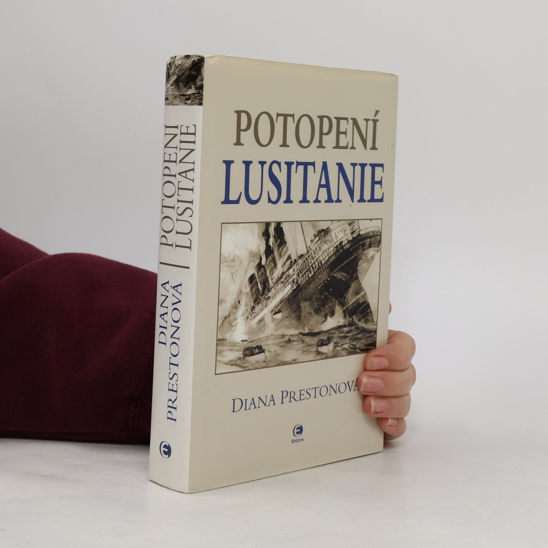 Diana Preston Potopení Lusitanie. Úkladná vražda