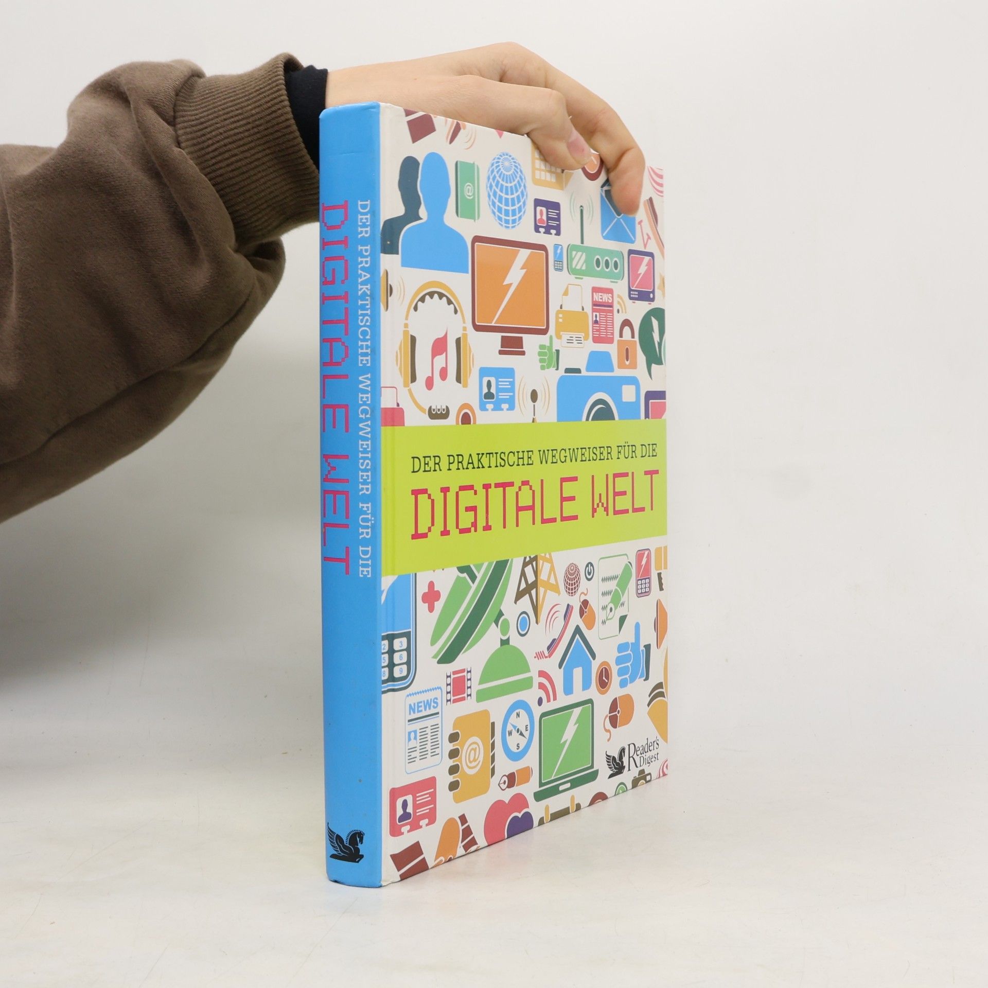 Collectif d'auteurs Der praktische Wegweiser für die digitale Welt
