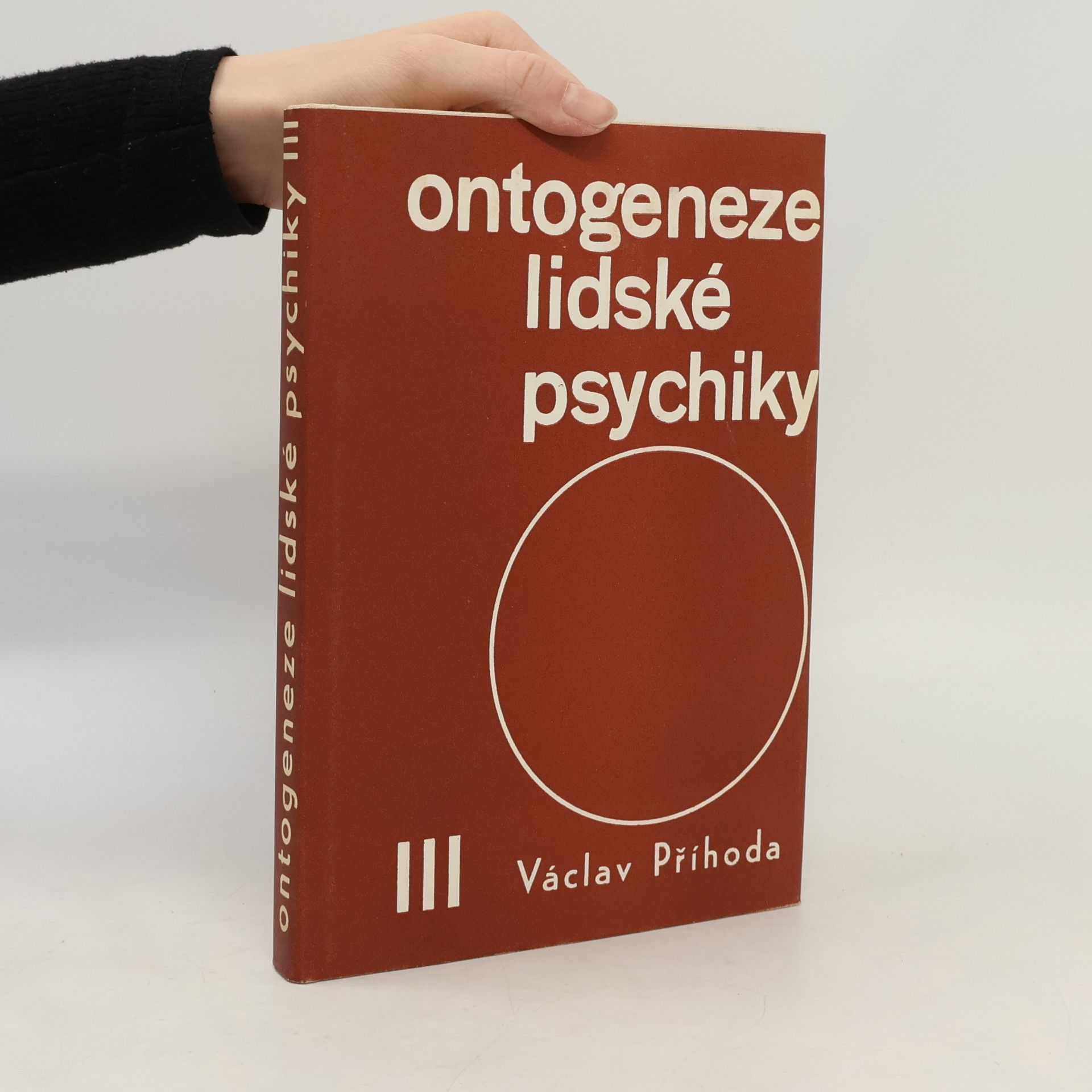 Ontogeneze lidské psychiky III.