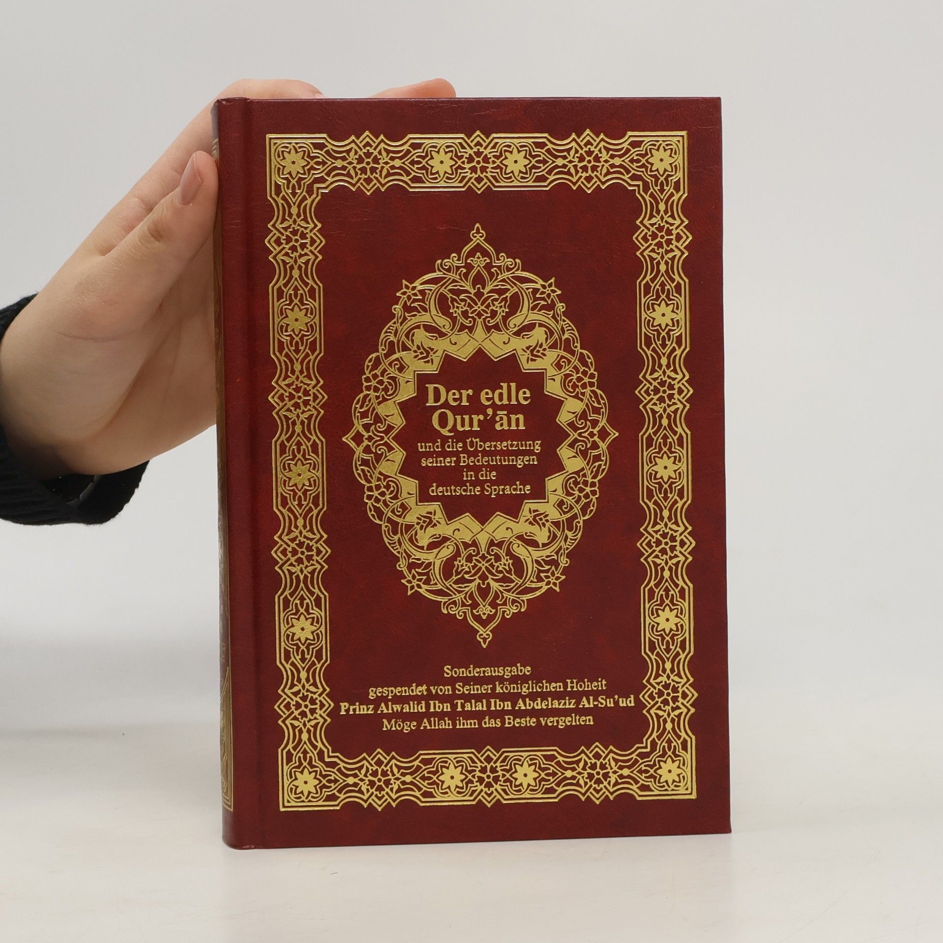 kolektiv Der edle Qur'ān und die Übersetzung seiner Bedeutungen in die deutsche Sprache