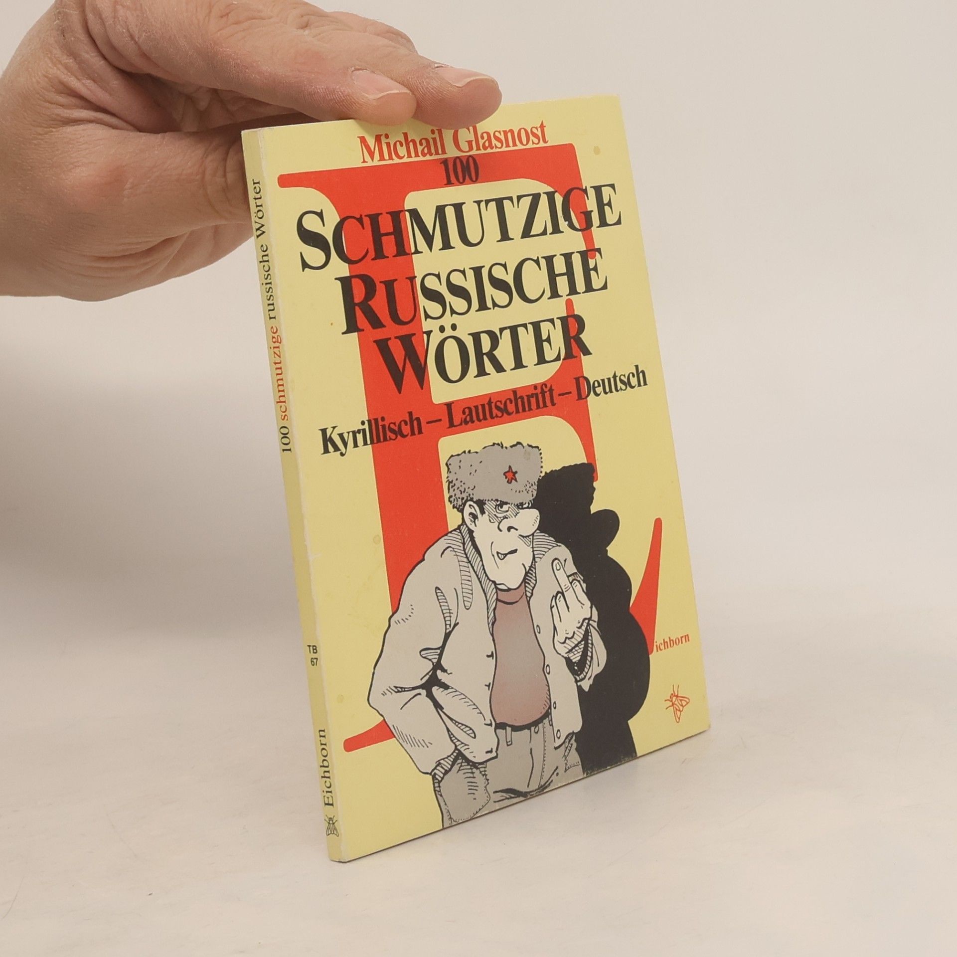Michail Glasnost 100 [Hundert] schmutzige russische Wörter