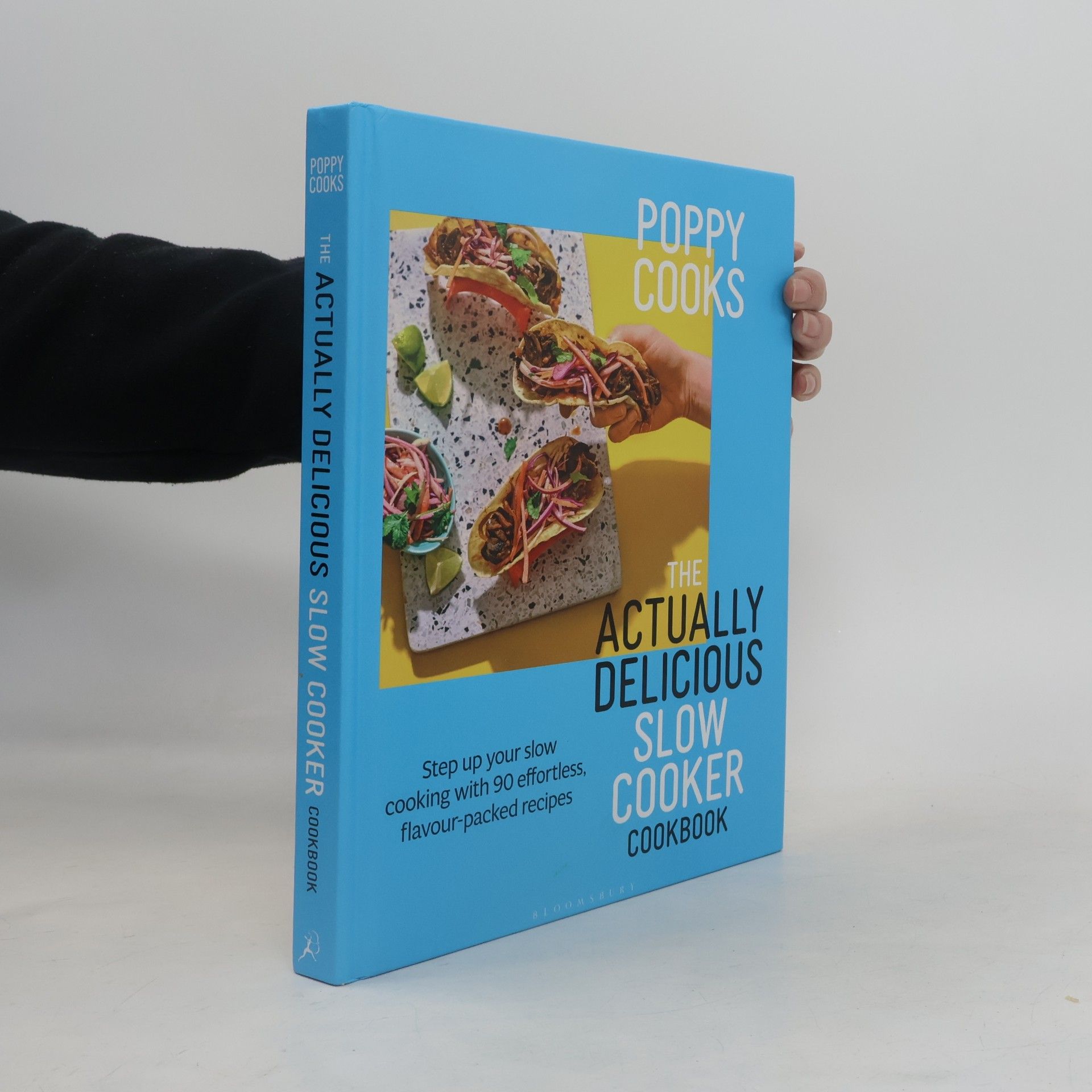 Poppy Cooks: The Actually Delicious Slow Cooker Cookbook