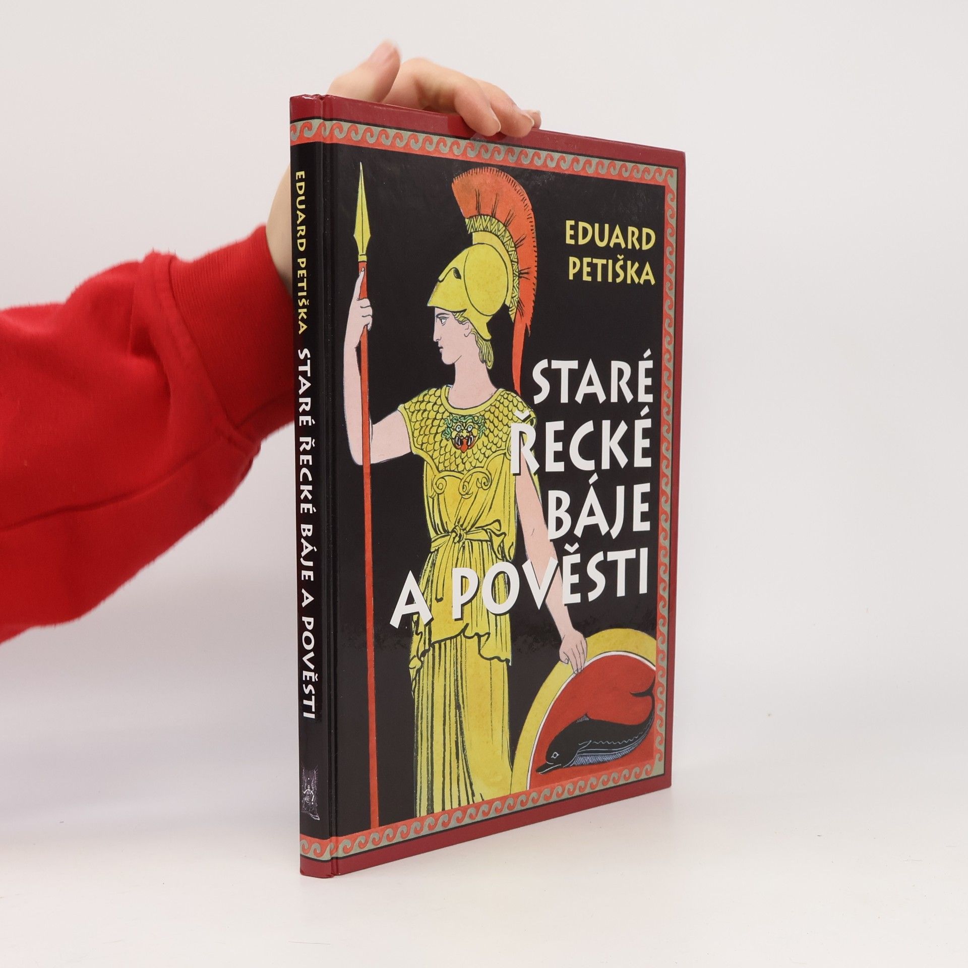 Eduard Petiška Staré řecké báje a pověsti