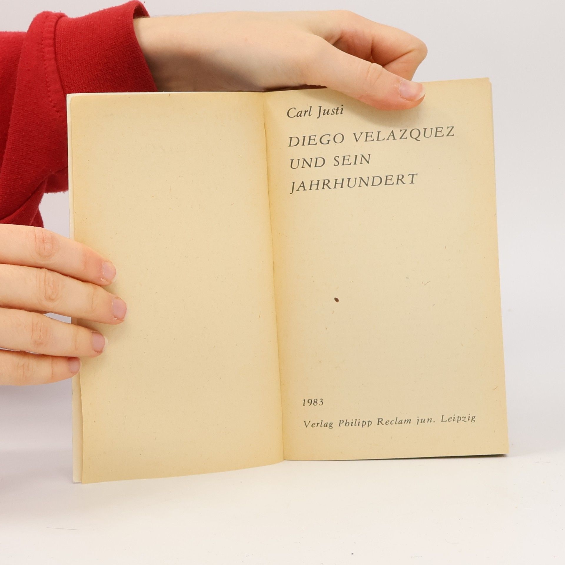 Carl Justi Diego Velazquez und sein Jahrhundert