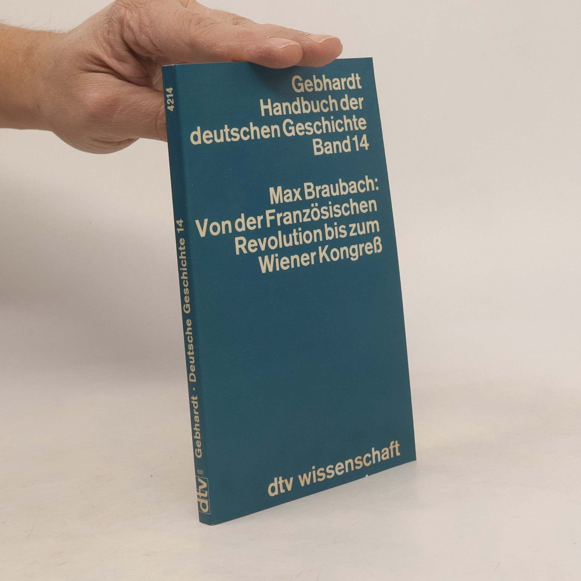 Max Braubach Handbuch der deutschen Geschichte Band 14