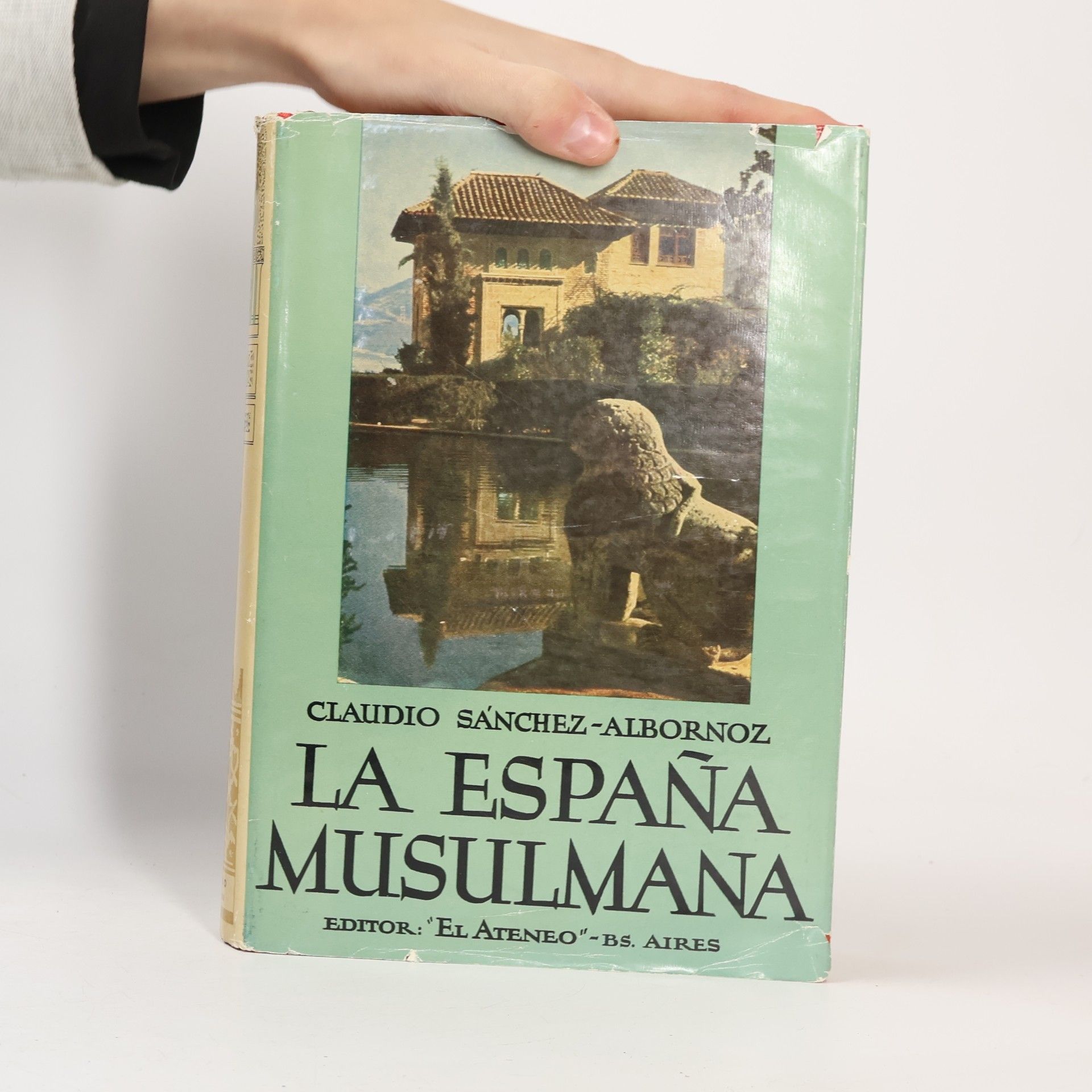 Claudio Sánchez-Albornoz La Espaňa musulmana