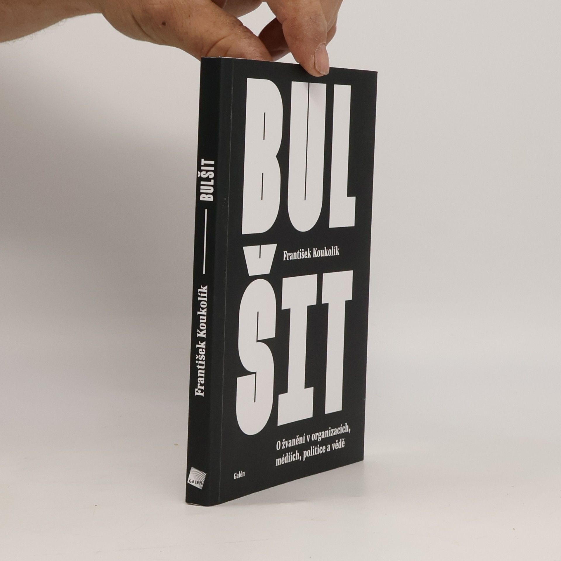 Bulšit : O žvanění v organizacích, médiích, politice a vědě