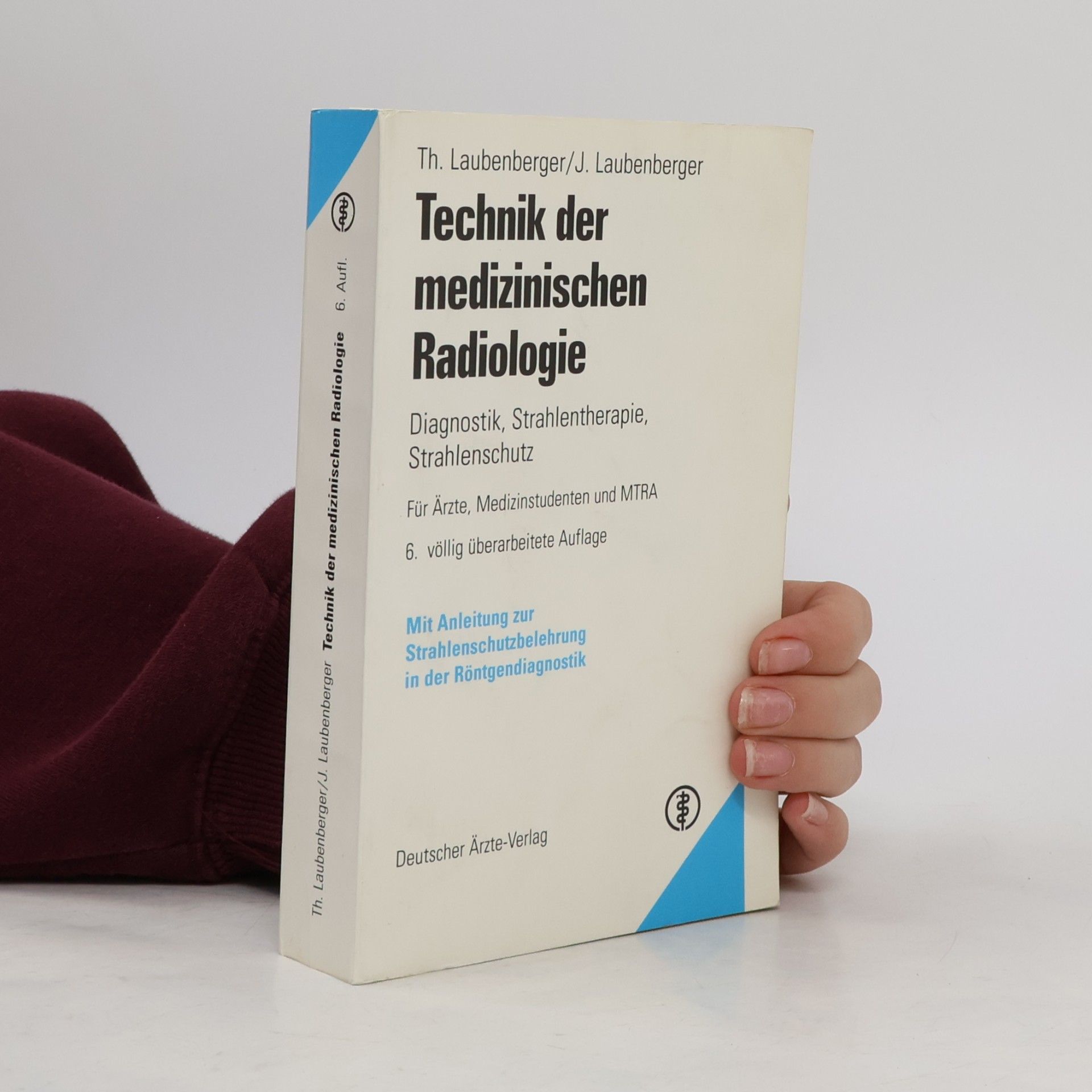 Theodor Laubenberger Technik der medizinischen Radiologie