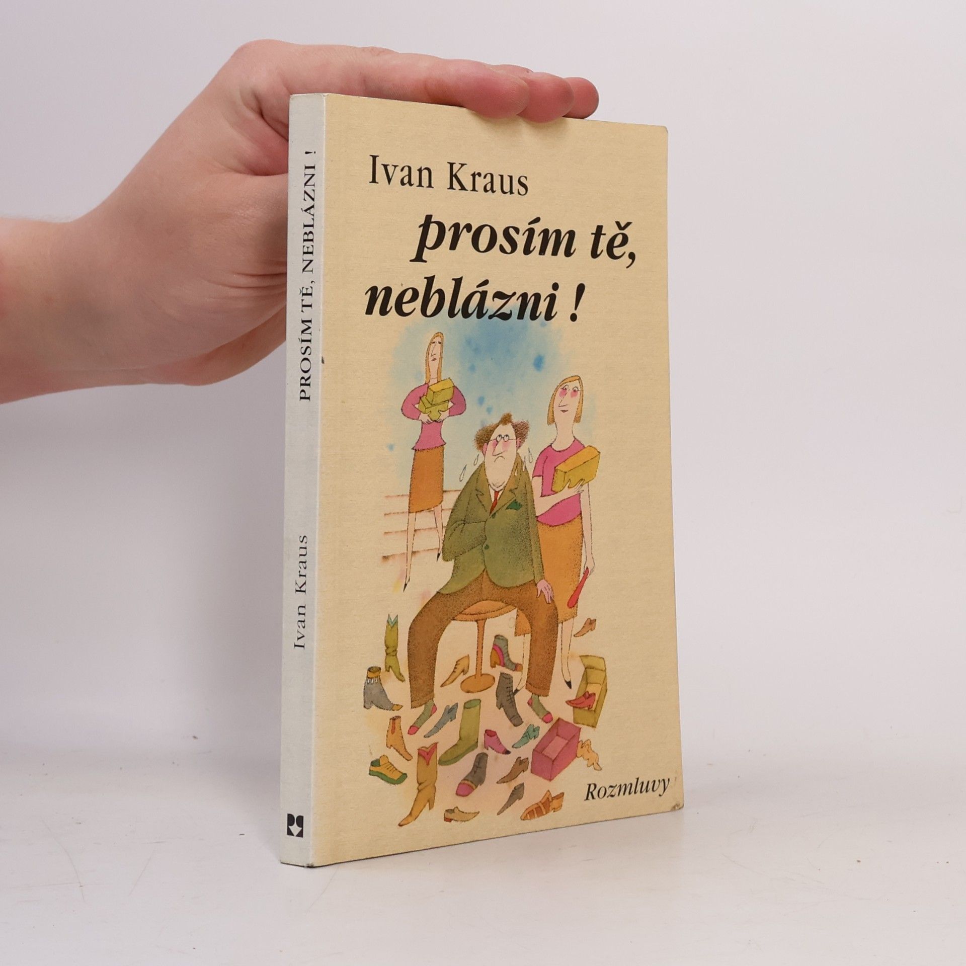 Ivan Kraus Prosím tě, neblázni!