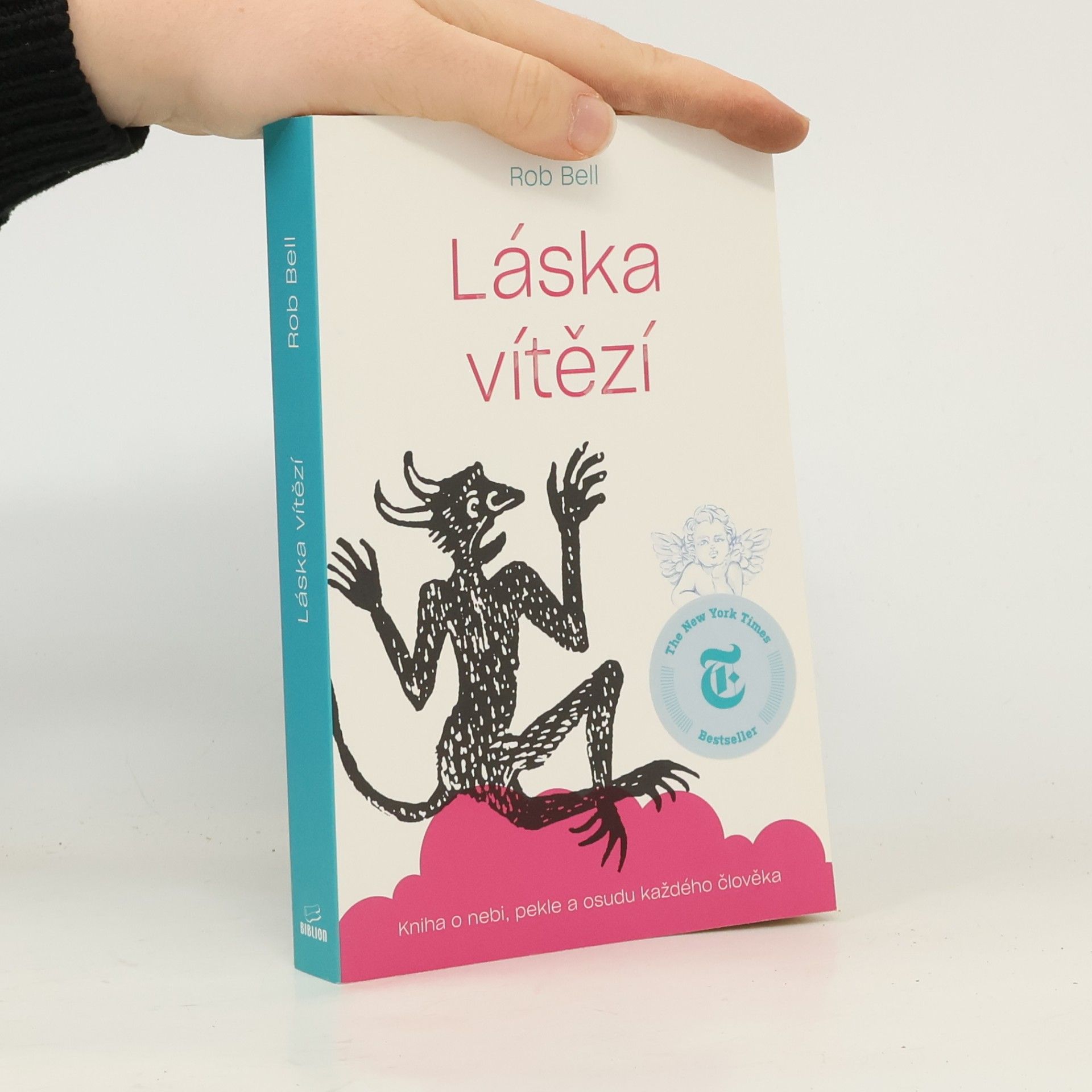 Láska vítězí: Kniha o nebi, pekle a osudu každého člověka