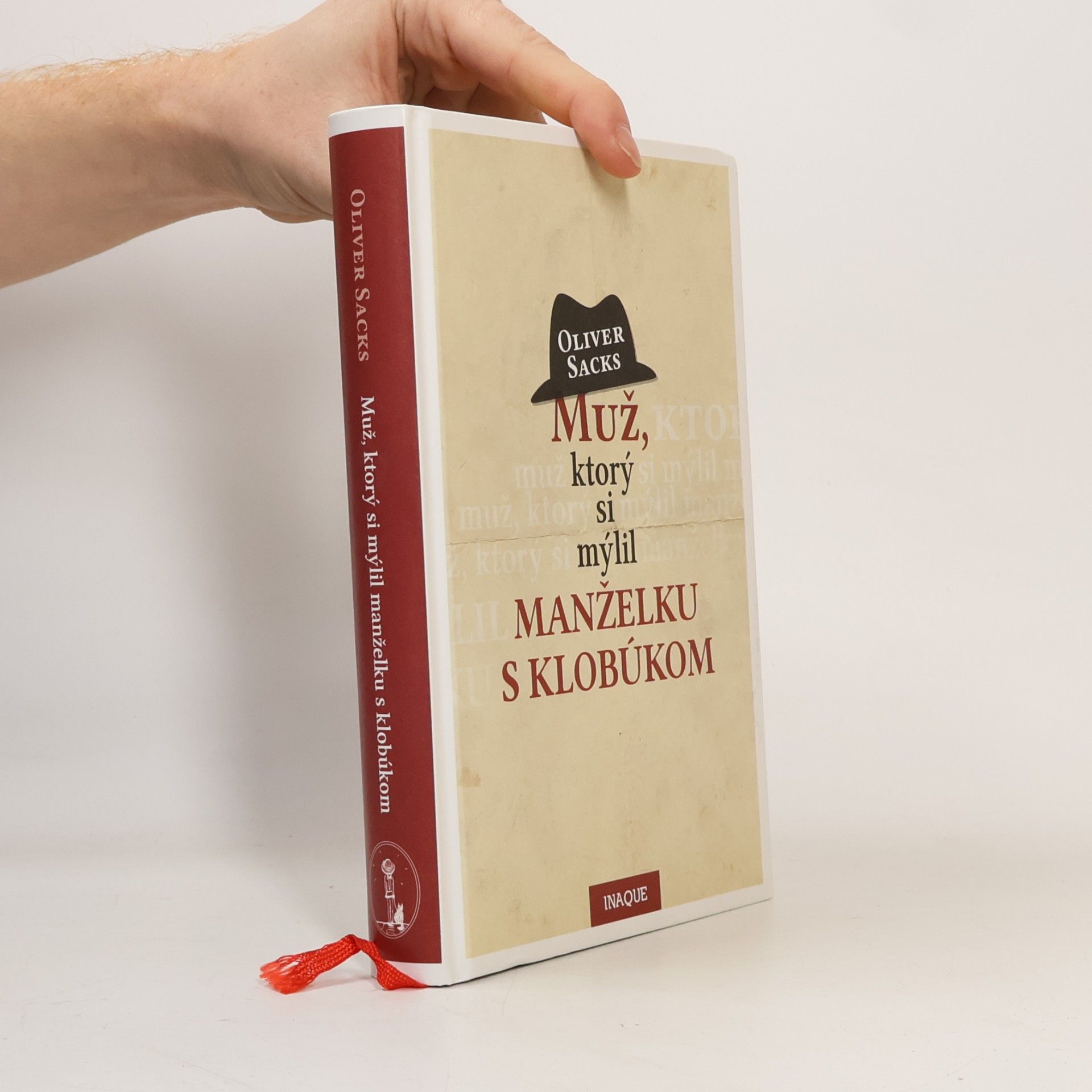 Oliver Sacks Muž, ktorý si mýlil manželku s klobúkom