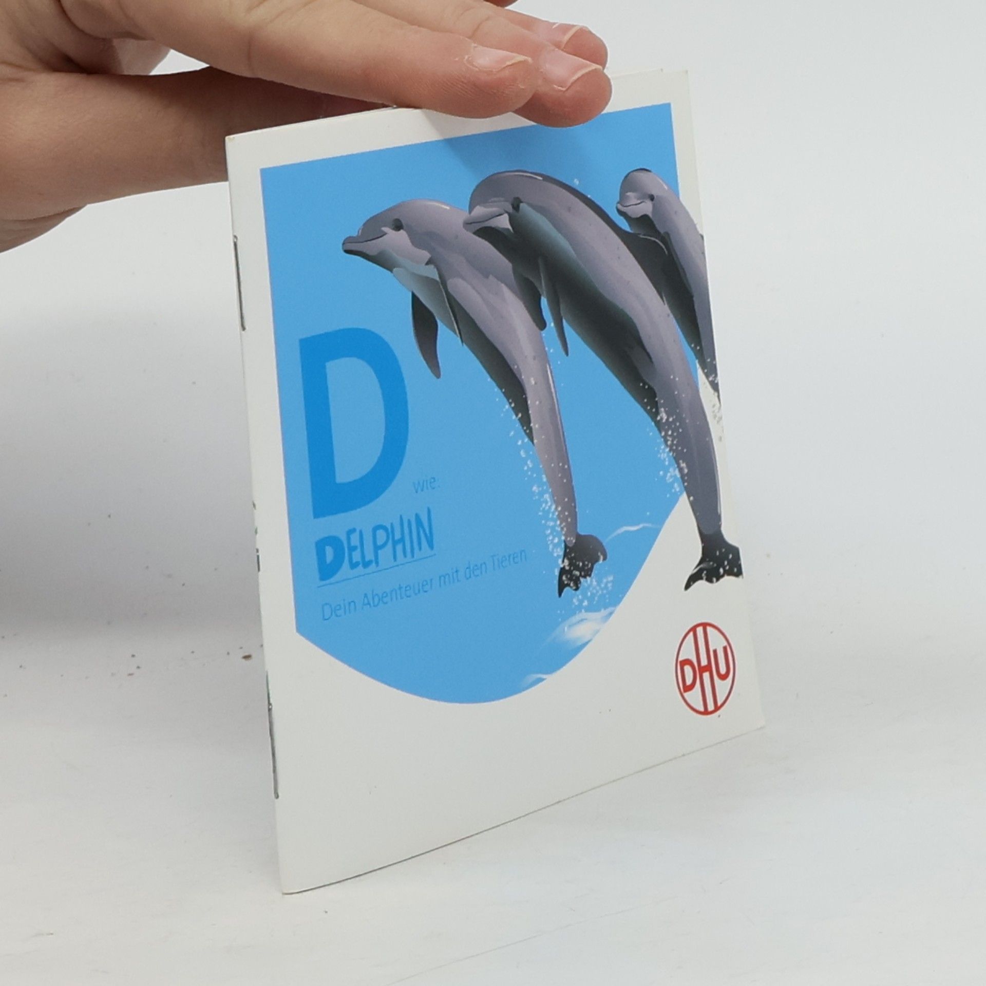 Hans-Heinrich Reichelt D wie: DELPHIN