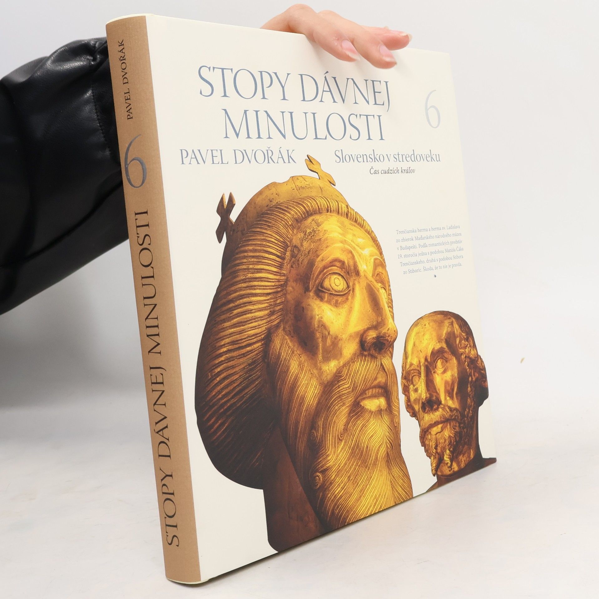 Stopy dávnej minulosti 6 (Slovensko v stredoveku. Čas cudzích kráľov)