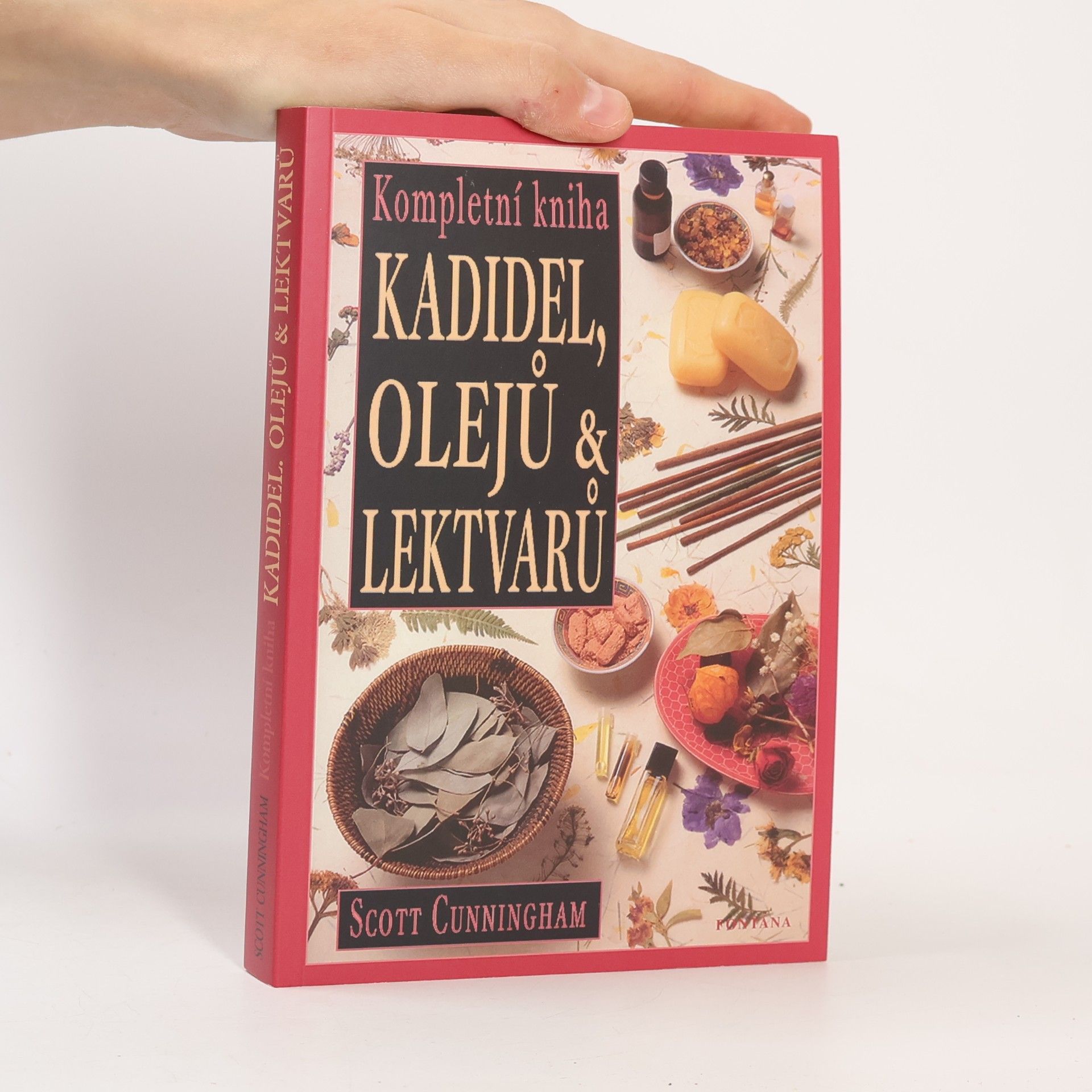 Kompletní kniha kadidel, olejů a bylinných odvarů