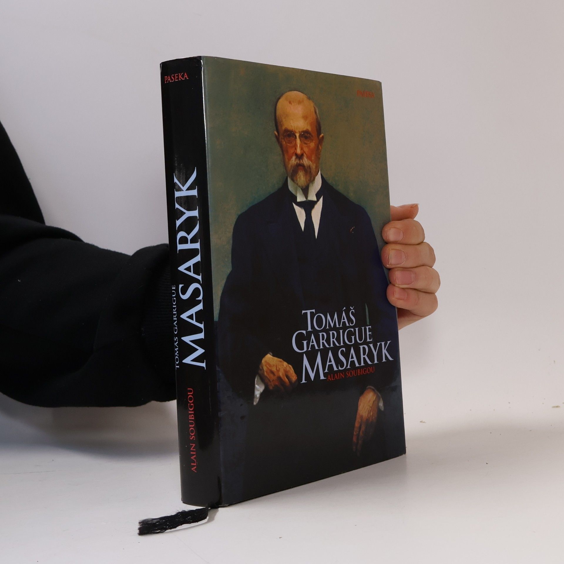 Alain Soubigou Tomáš Garrigue Masaryk