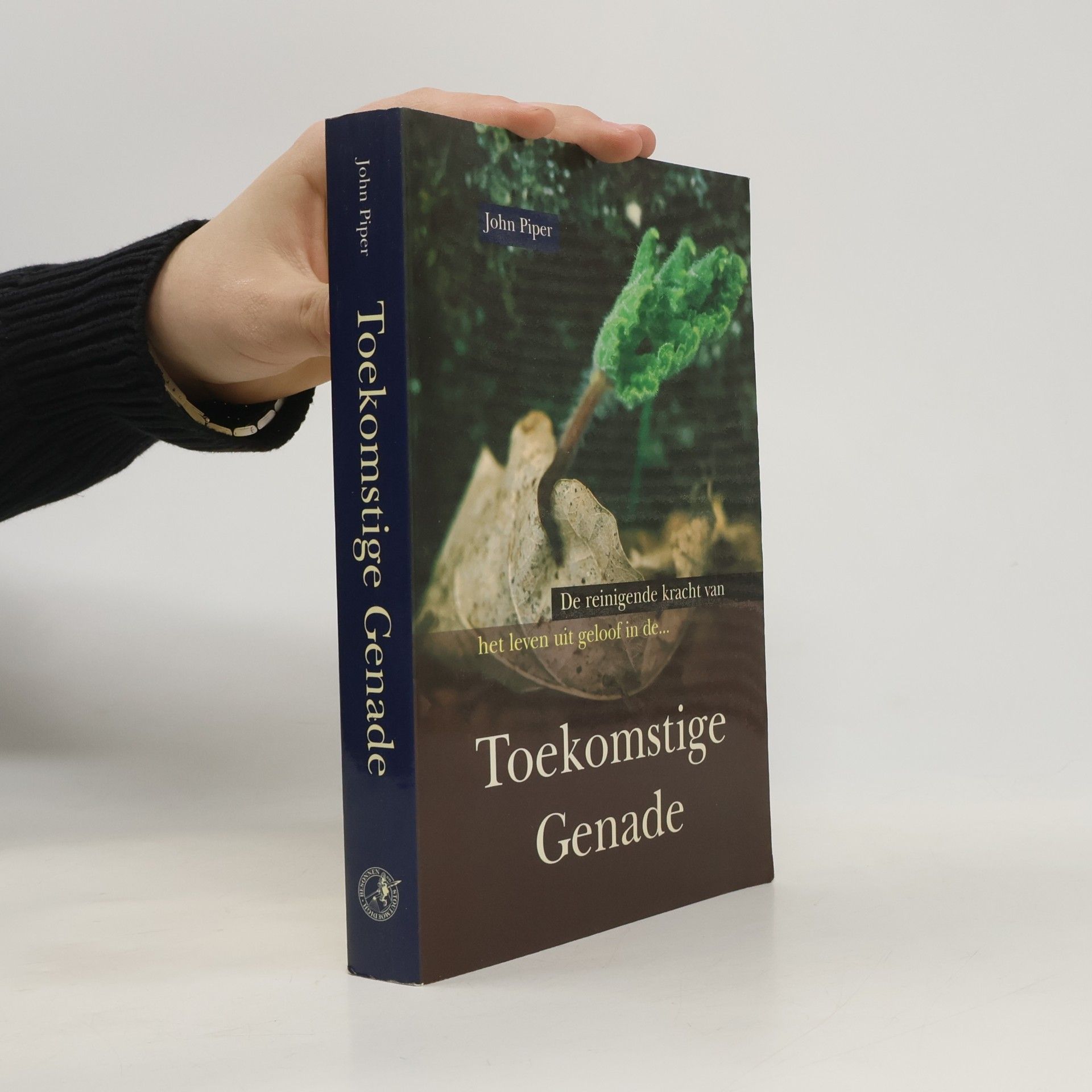 Toekomstige genade: de reinigende kracht van het leven uit geloof in de...