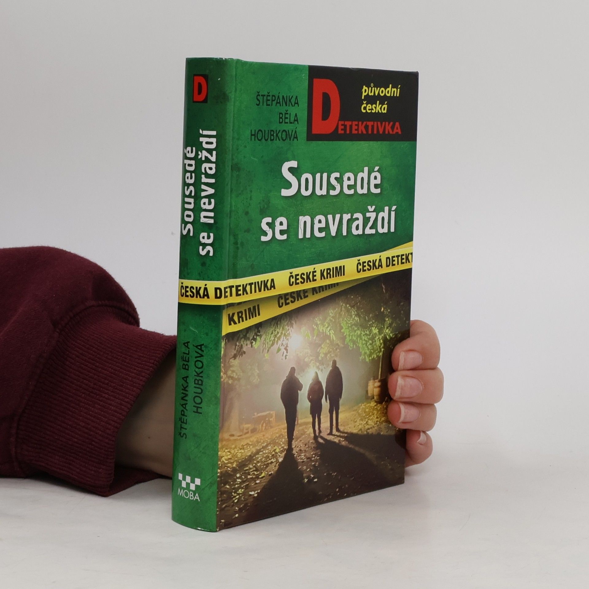 Štěpánka Běla Houbková Sousedé se nevraždí