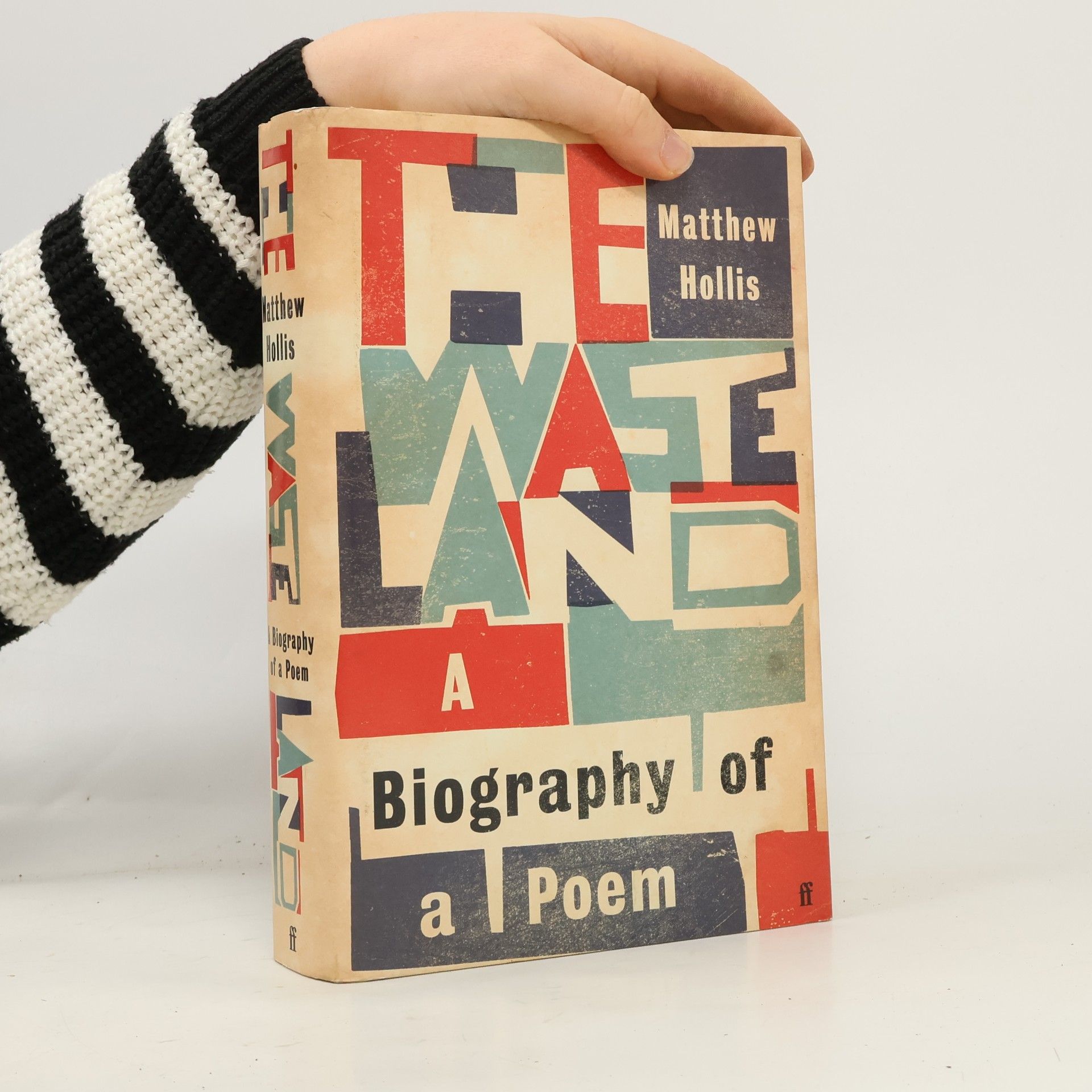 The waste land. A biography of a poem