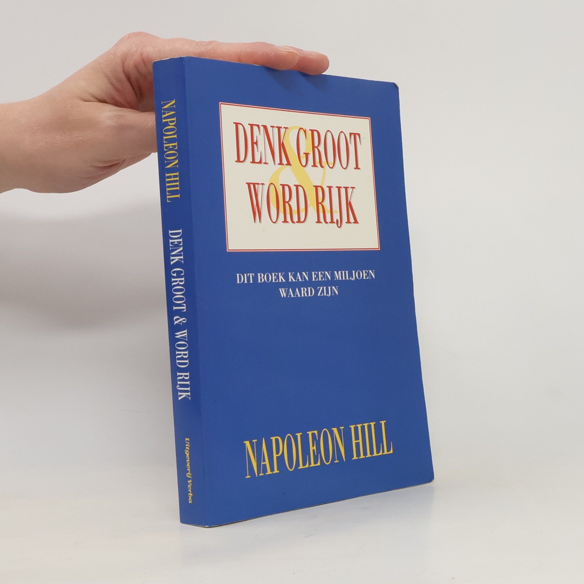 Denk groot & word rijk