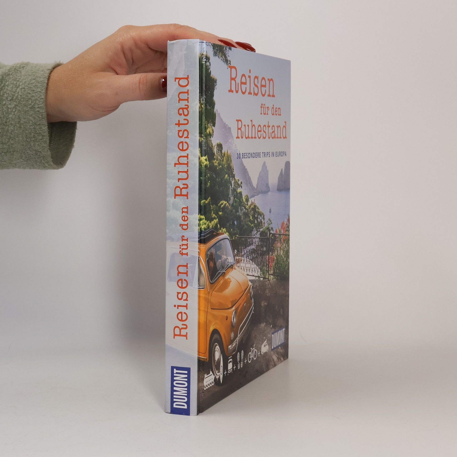 Reisen für den Ruhestand: 30 besondere Trips in Europa (DUMONT Bildband)