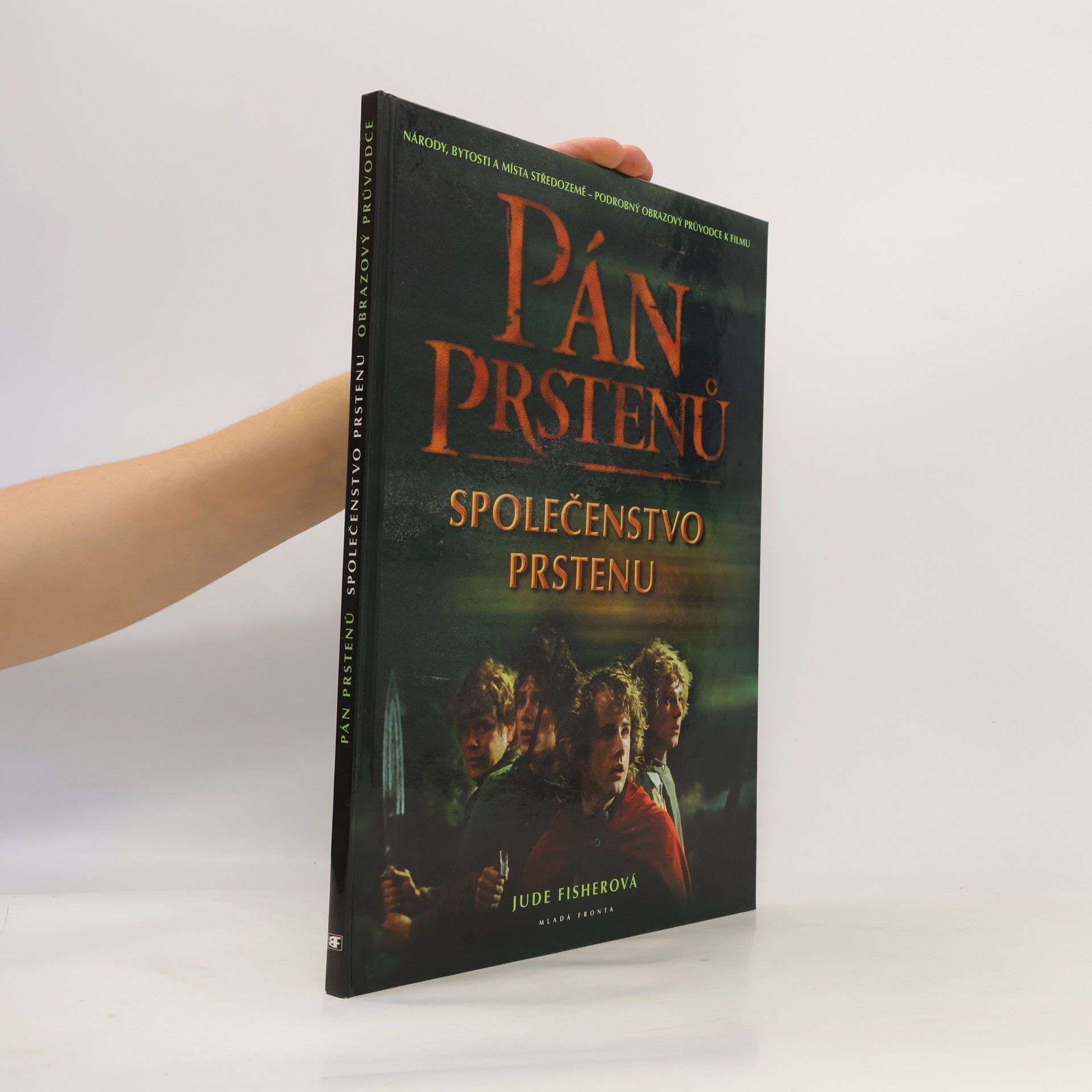 J. R. R. Tolkien Národy, bytosti a místa středozemě: Pán prstenů. Společenstvo prstenu