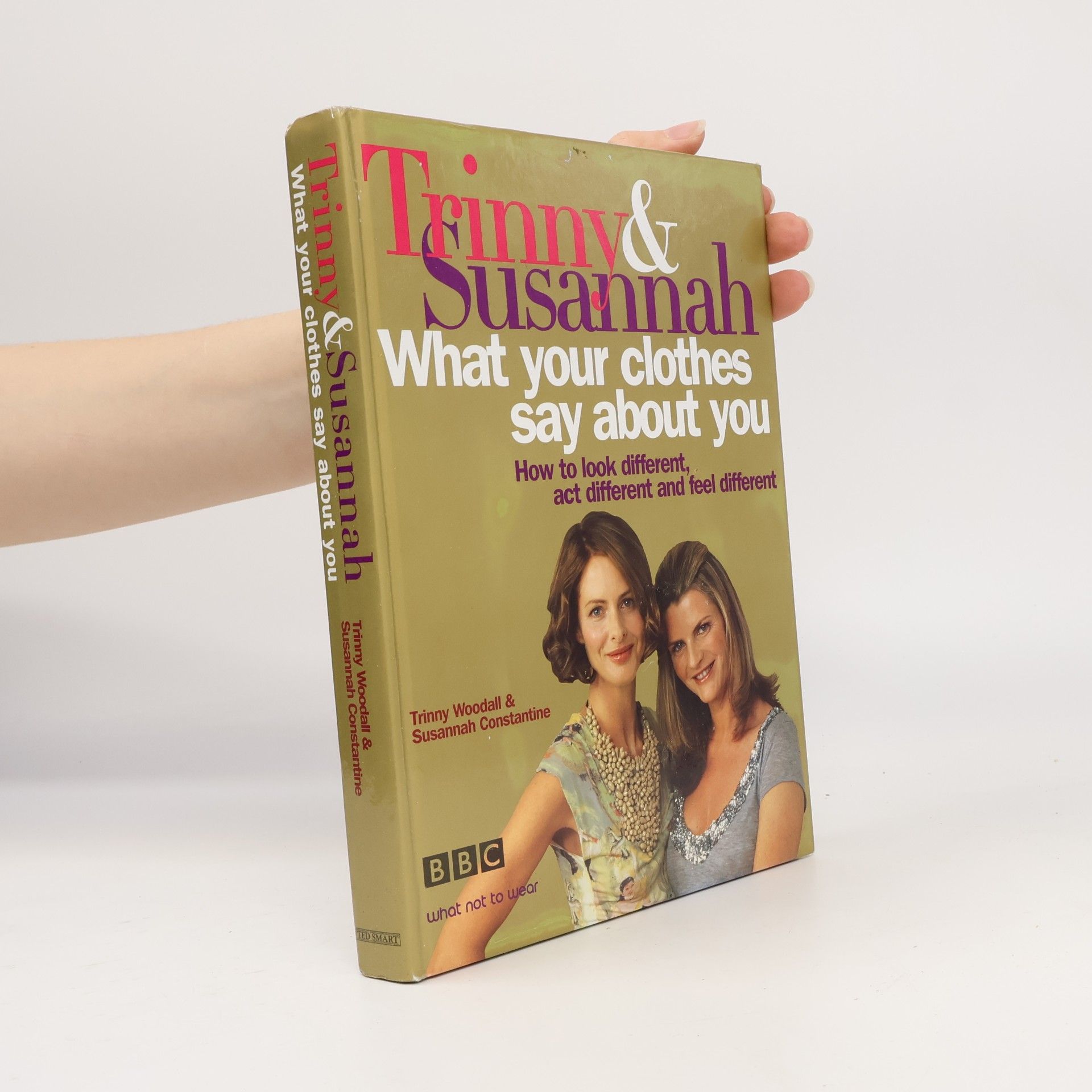 Trinny & Susannah. What your clothes say about you
