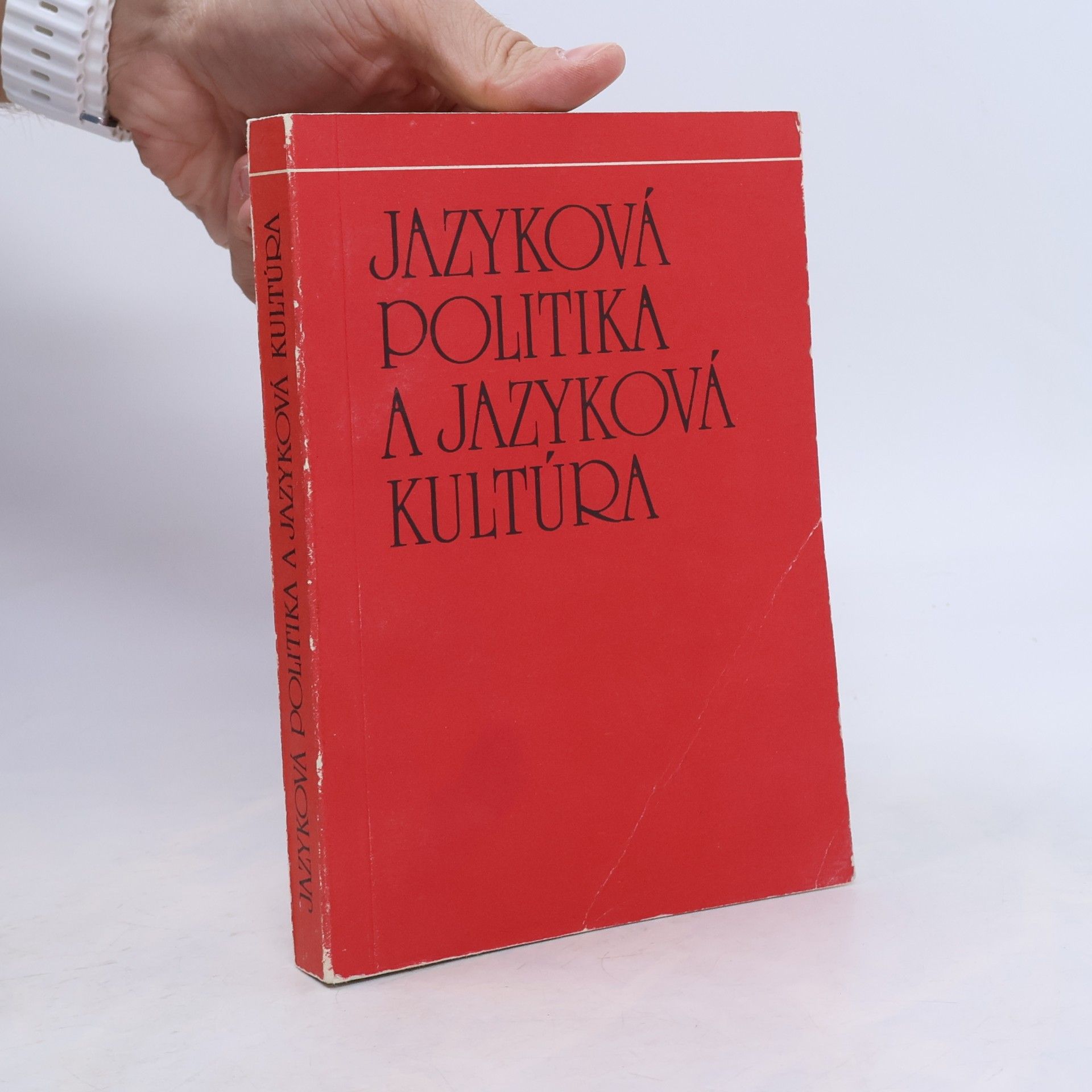 kolektiv Jazyková politika a jazyková kultúra