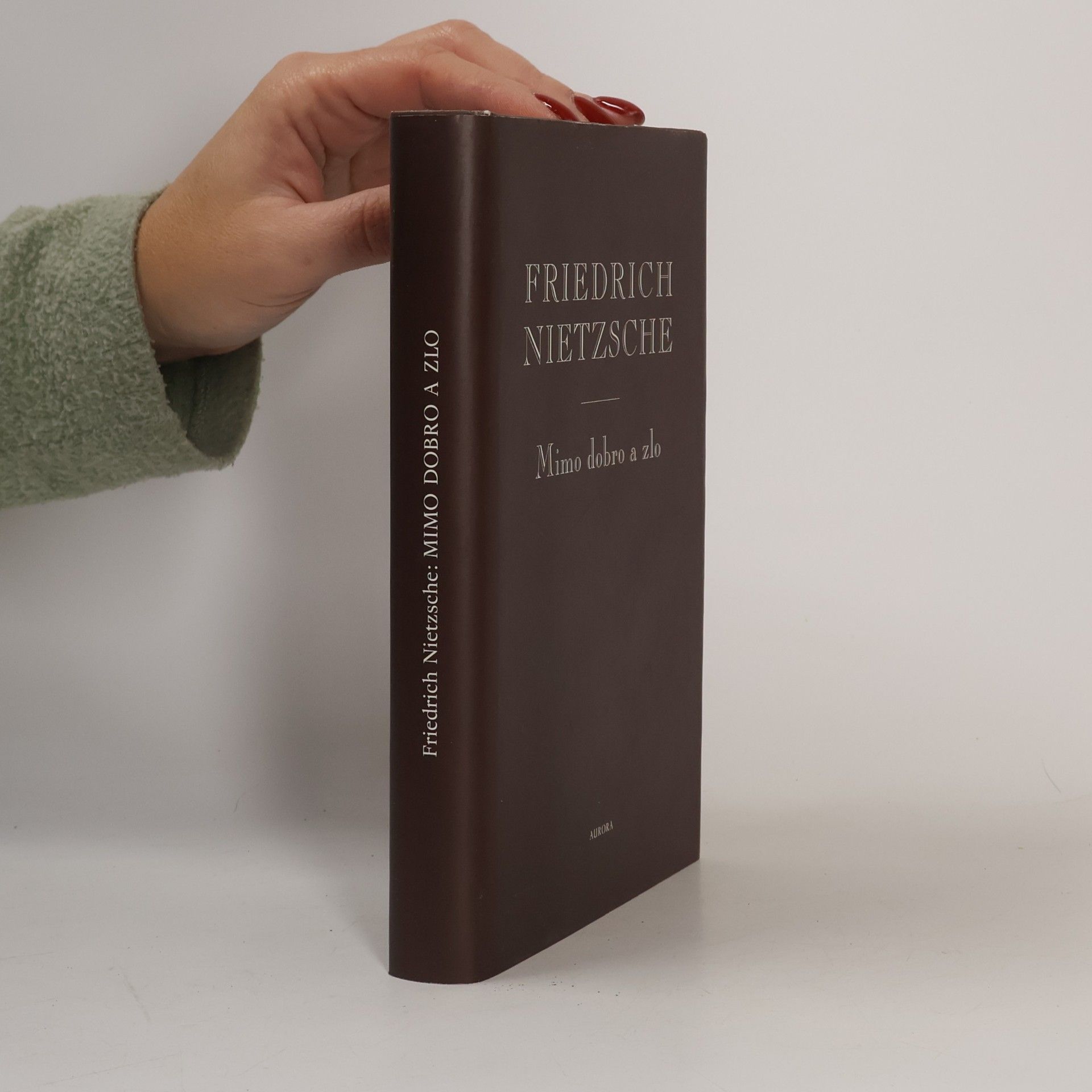 Friedrich Nietzsche Mimo dobro a zlo