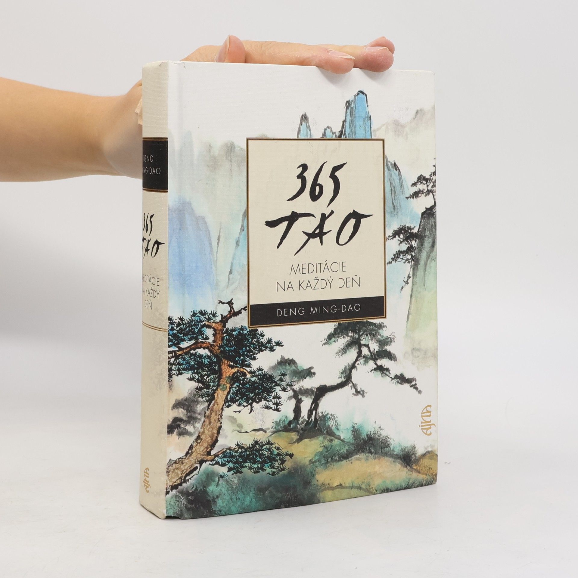 Ming-Dao Deng 365 Tao. Meditácie na každý deň.