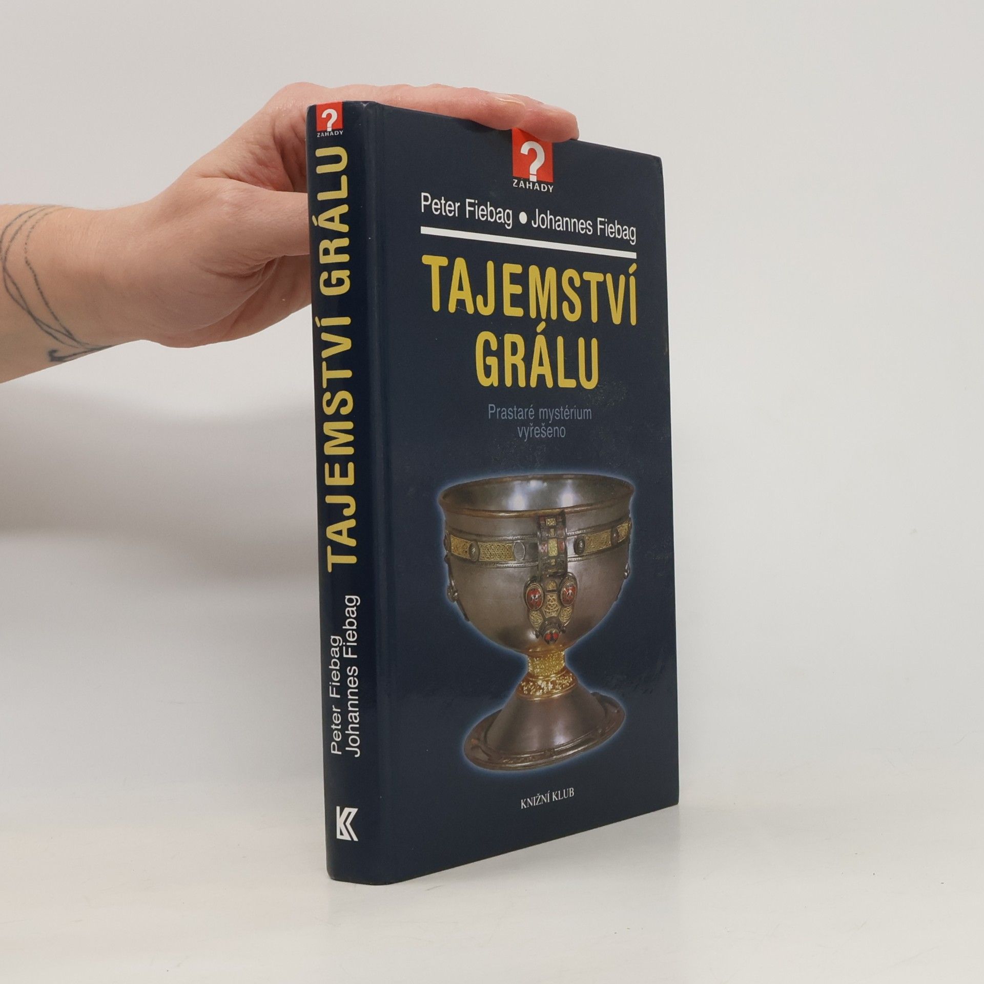 Johannes Fiebag Tajemství grálu