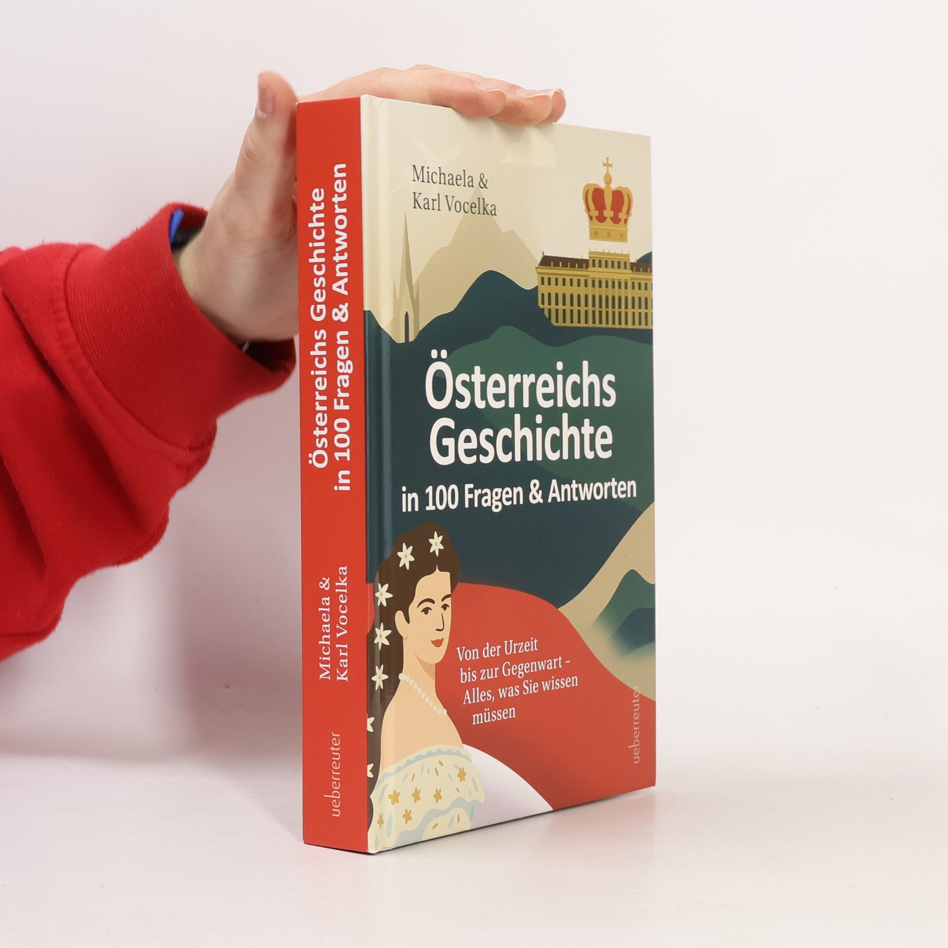 Österreichs Geschichte in 100 Fragen & Antworten