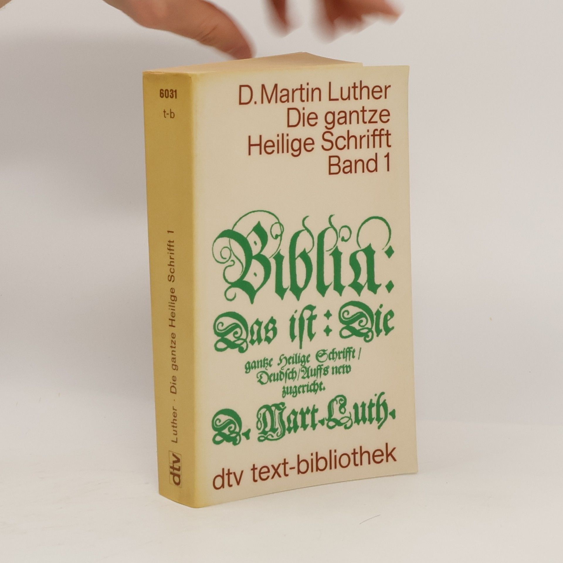Biblia. Das ist. Die gantze Heilige Schrifft