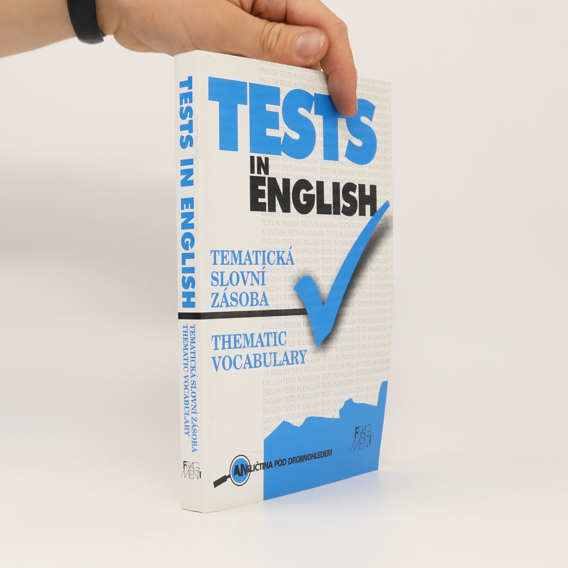 Tests in English. Thematic Vocabulary. Tematická slovní zásoba