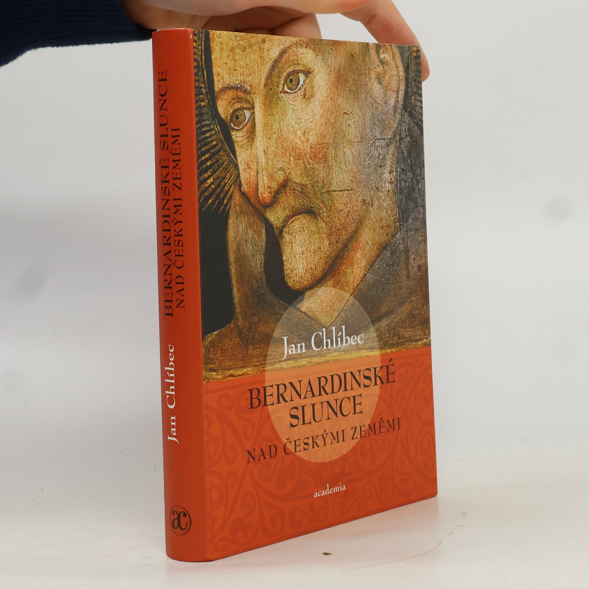 Jan Chlíbec Bernardinské slunce nad českými zeměmi
