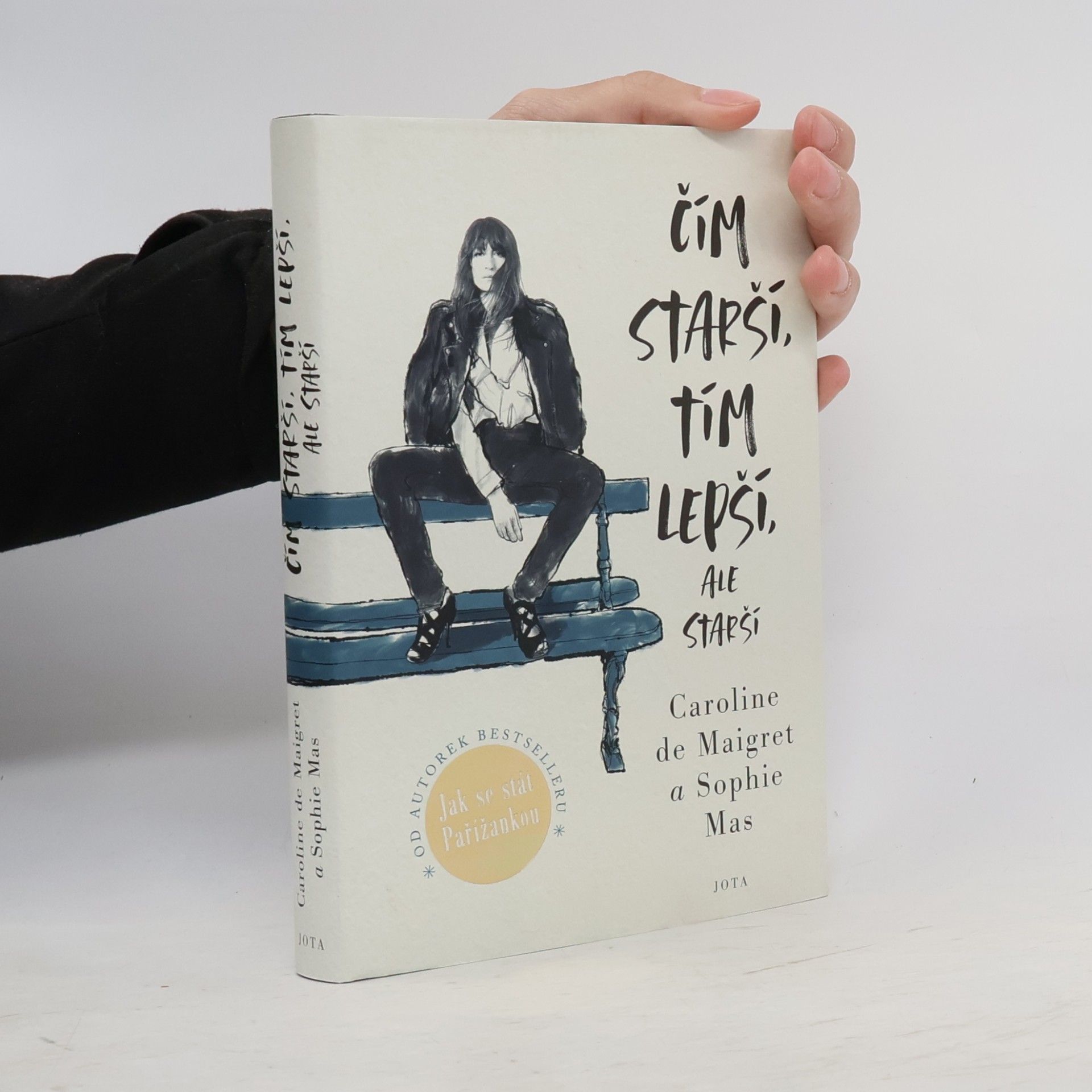 Caroline /de Maigret Čím starší, tím lepší, ale starší