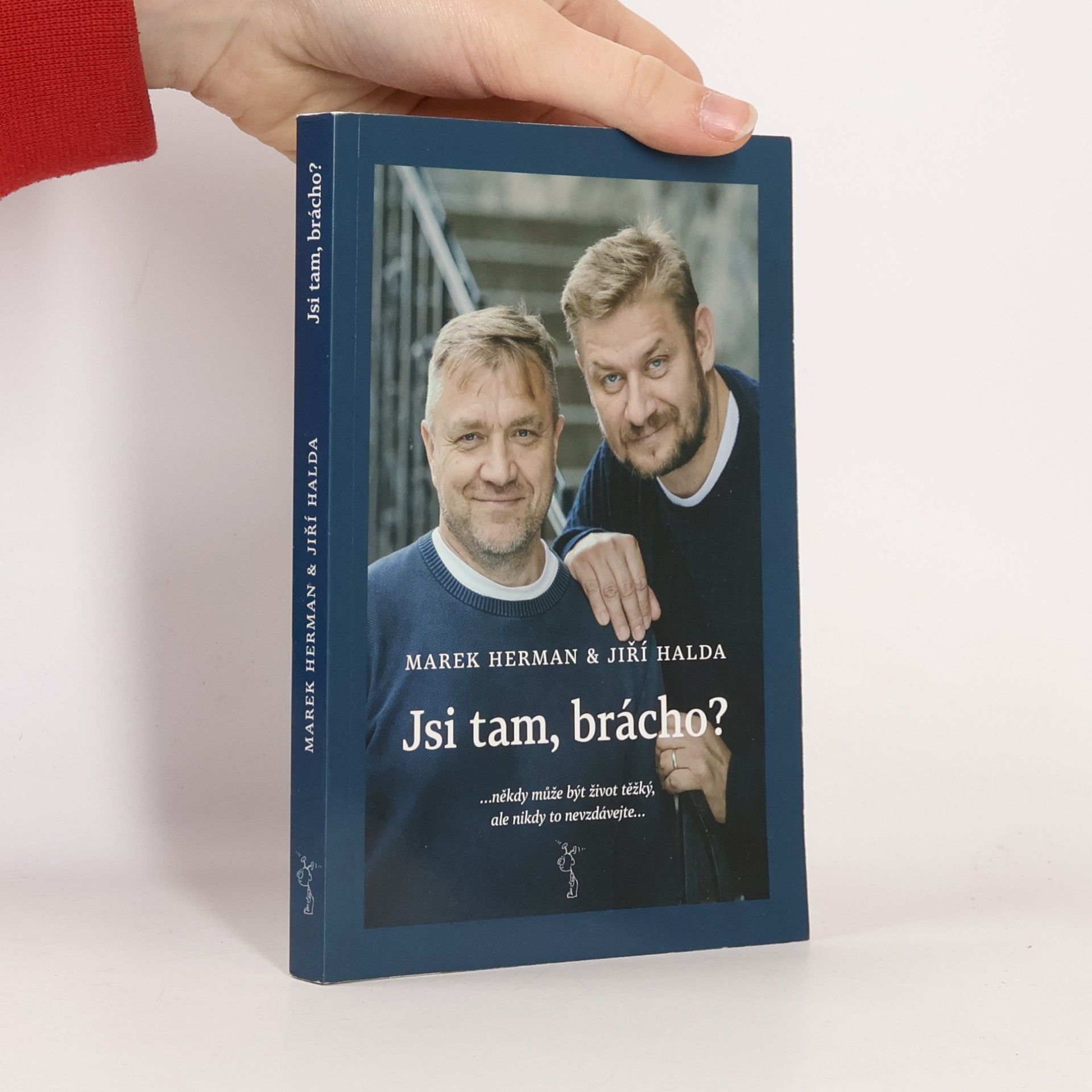 Jsi tam, brácho?