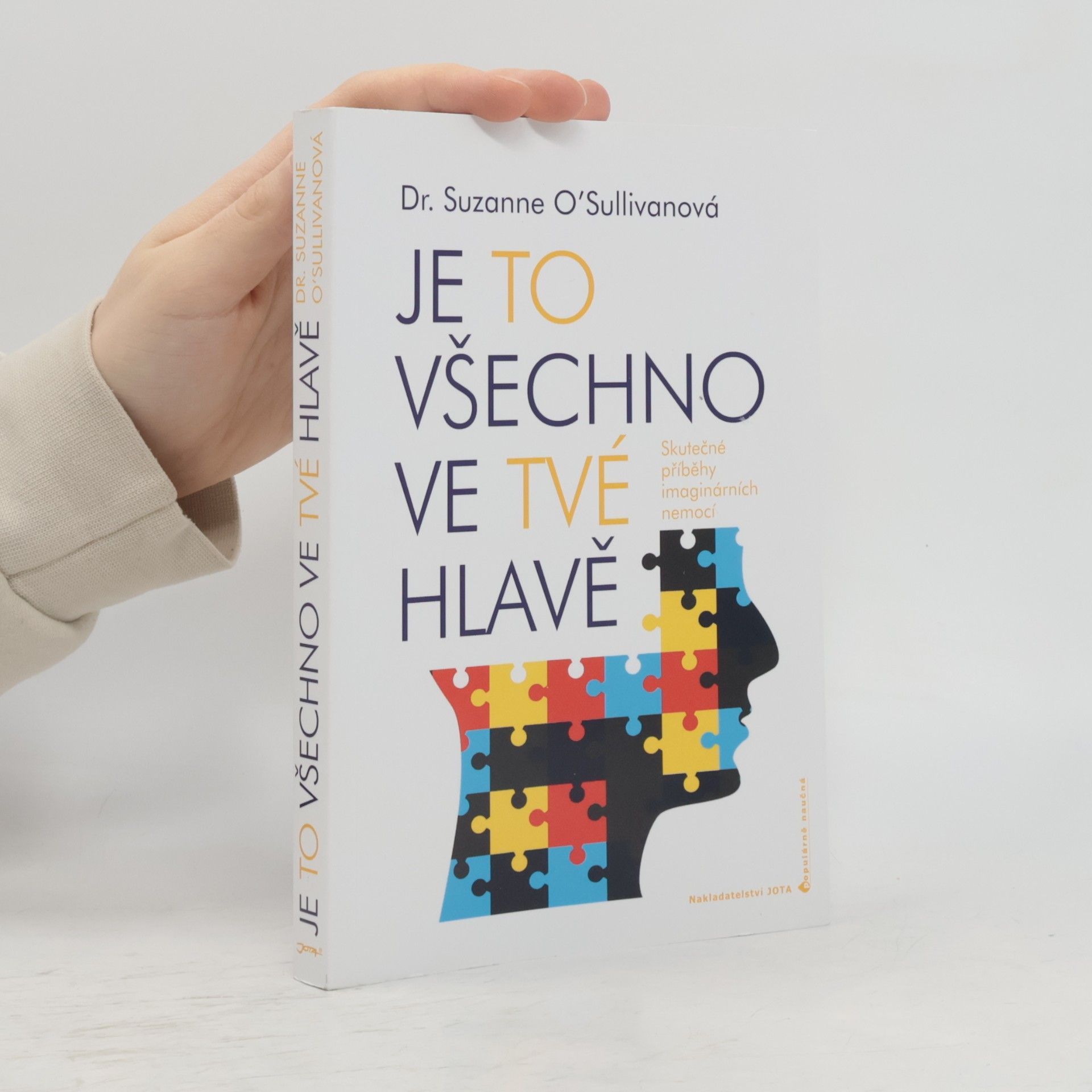Je to všechno ve tvé hlavě : skutečné příběhy imaginárních nemocí