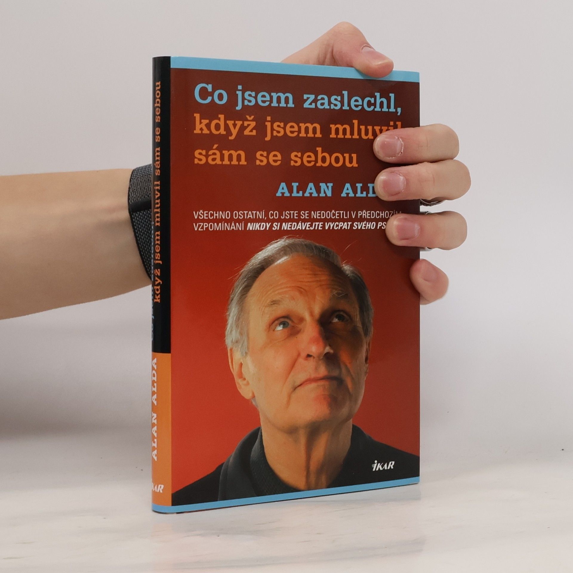 Alan Alda Co jsem zaslechl, když jsem mluvil sám se sebou