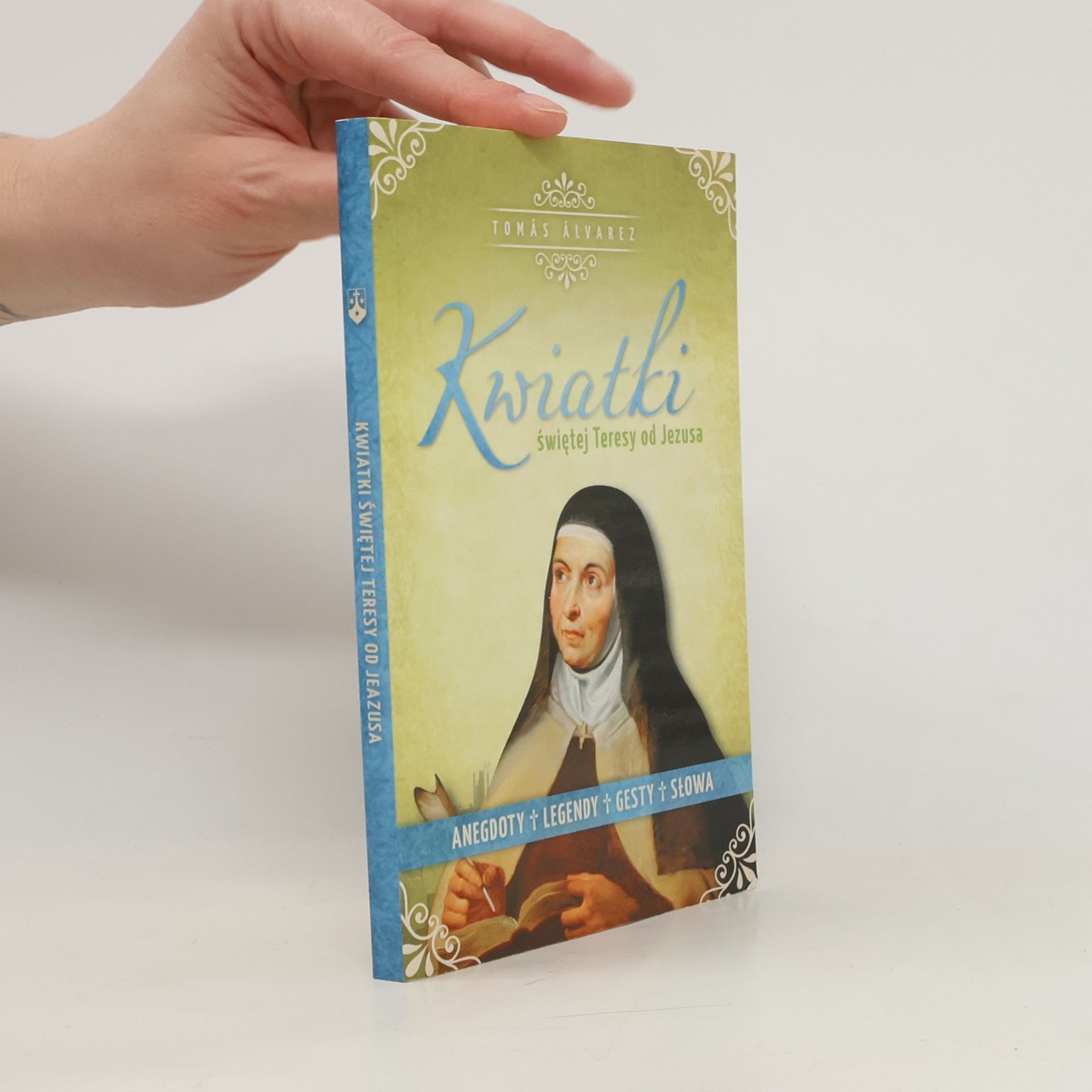 Kwiatki św. Teresy od Jezusa