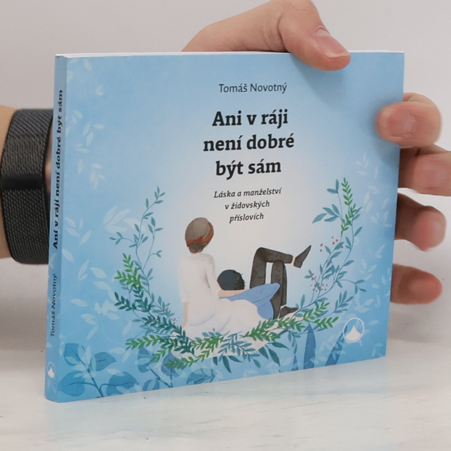 Ani v ráji není dobré být sám. Láska a manželství v židovských příslovích
