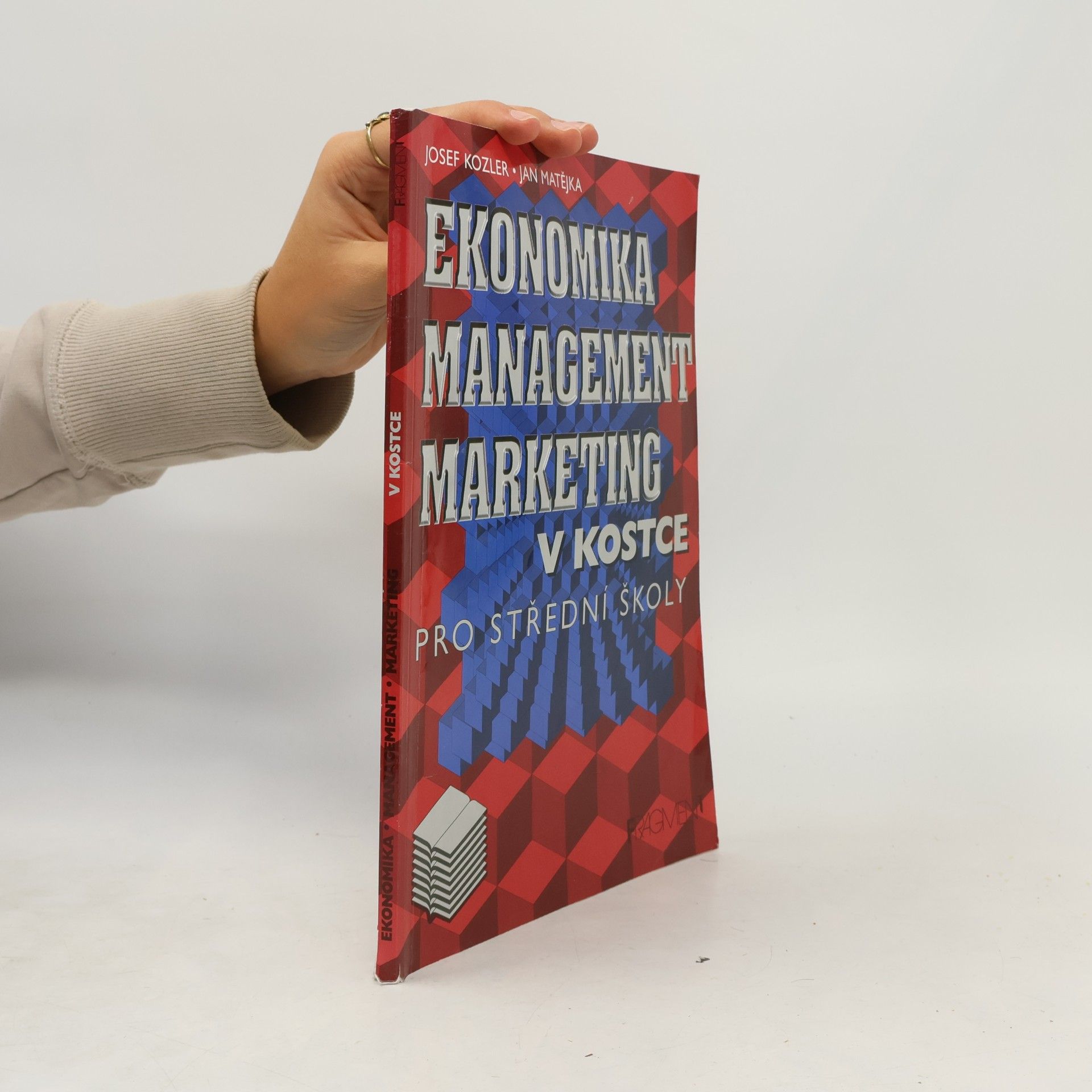 Ekonomika, management, marketing v kostce. Pro střední školy